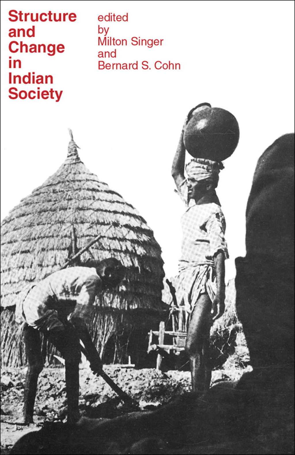 Structure and Change in Indian Society 1st Edition