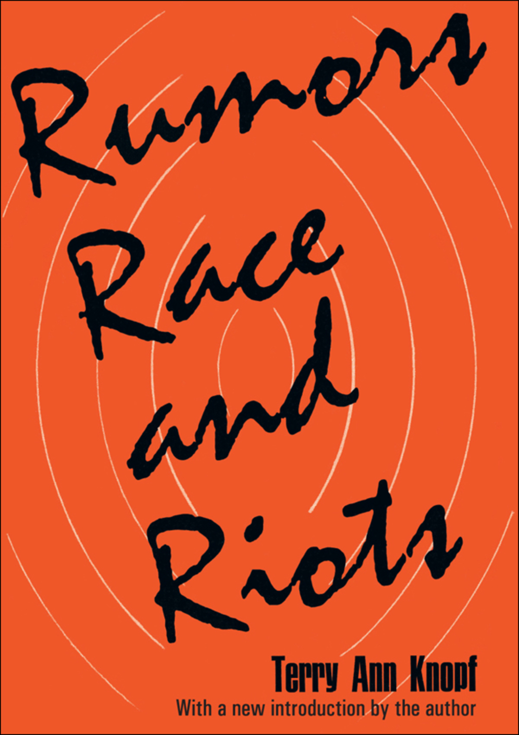 Rumors, Race and Riots 1st Edition