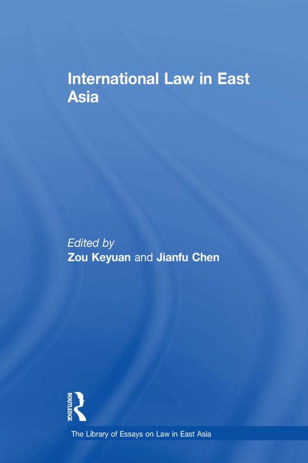 International Law in East Asia 1st Edition