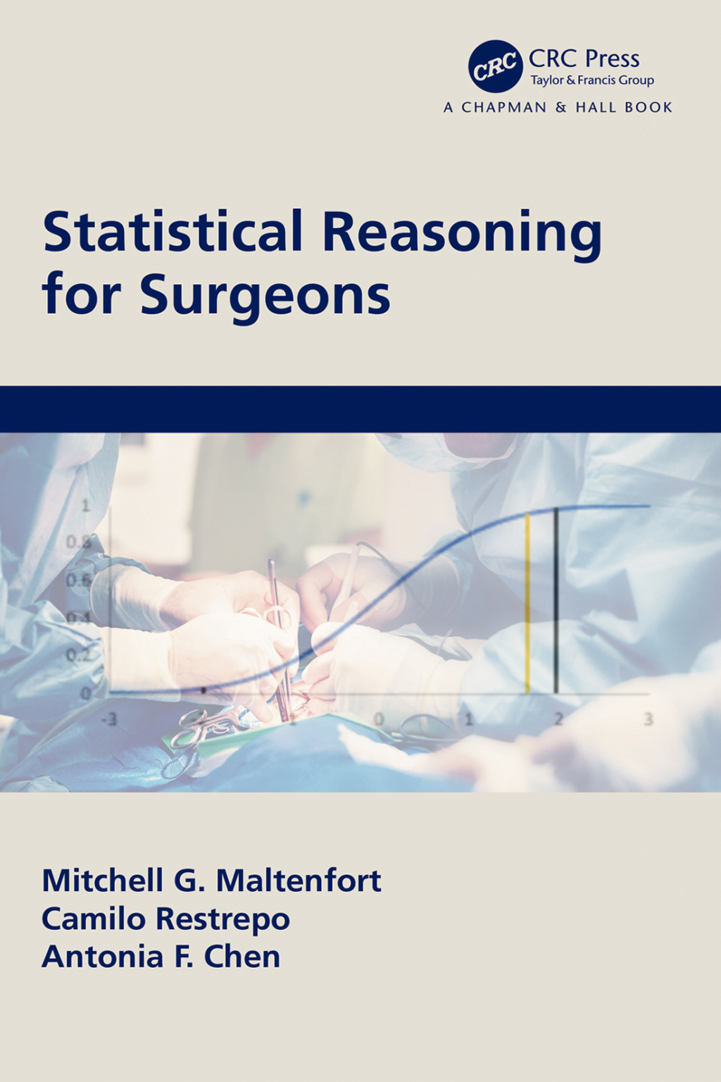 Statistical Reasoning for Surgeons 1st Edition