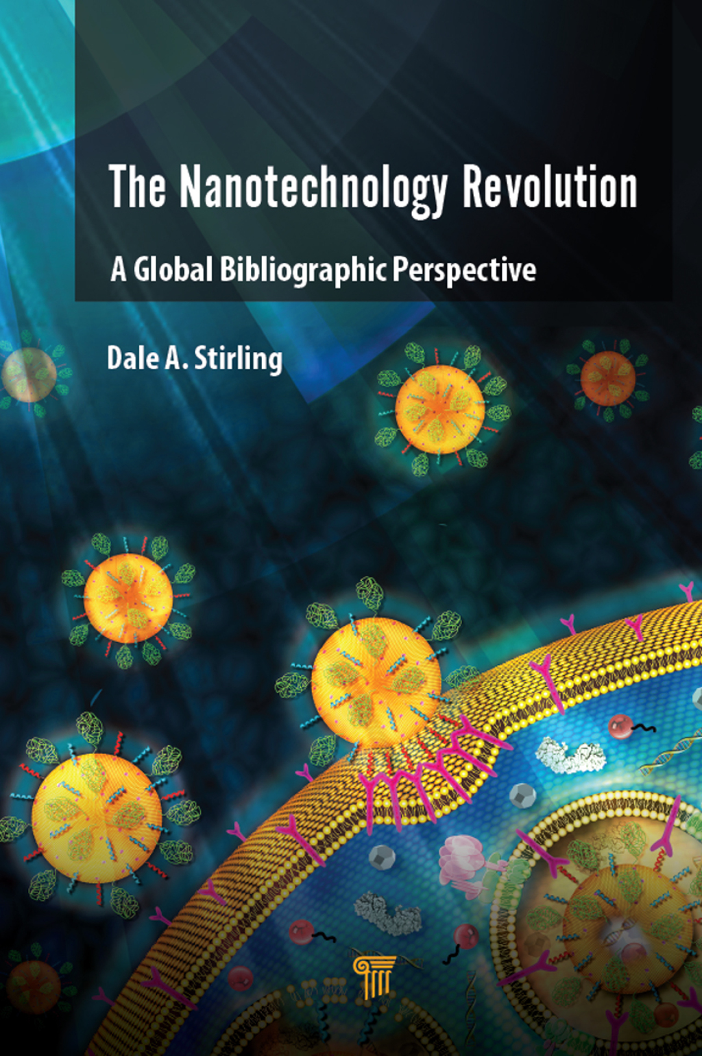 The Nanotechnology Revolution A Global Bibliographic Perspective 1st Edition