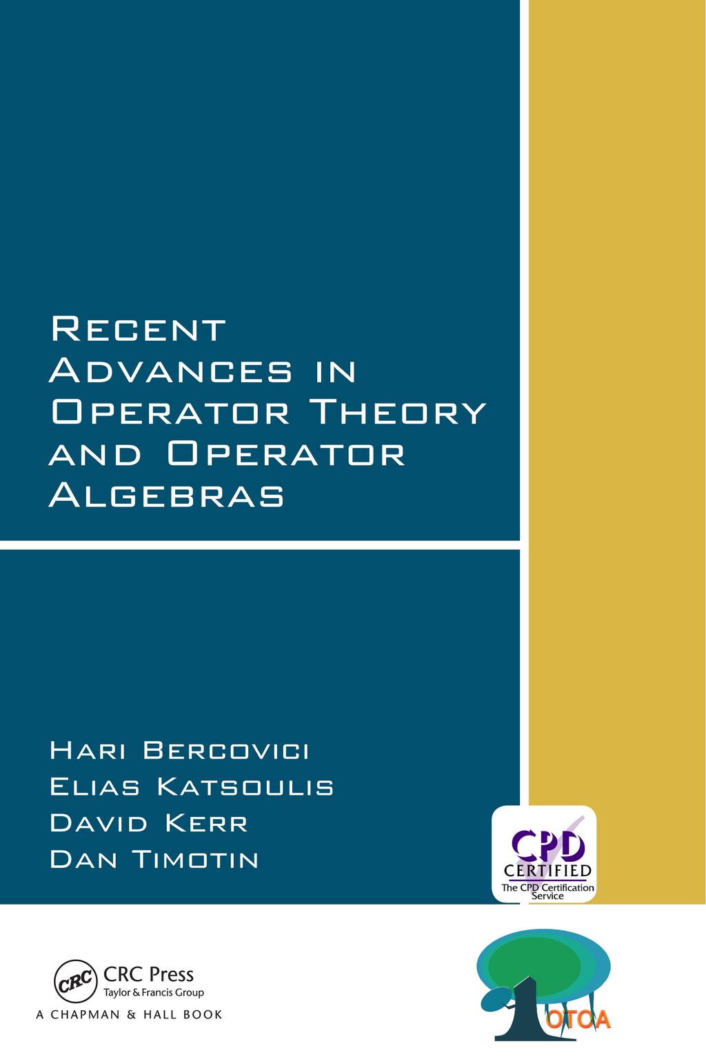 Recent Advances in Operator Theory and Operator Algebras 1st Edition
