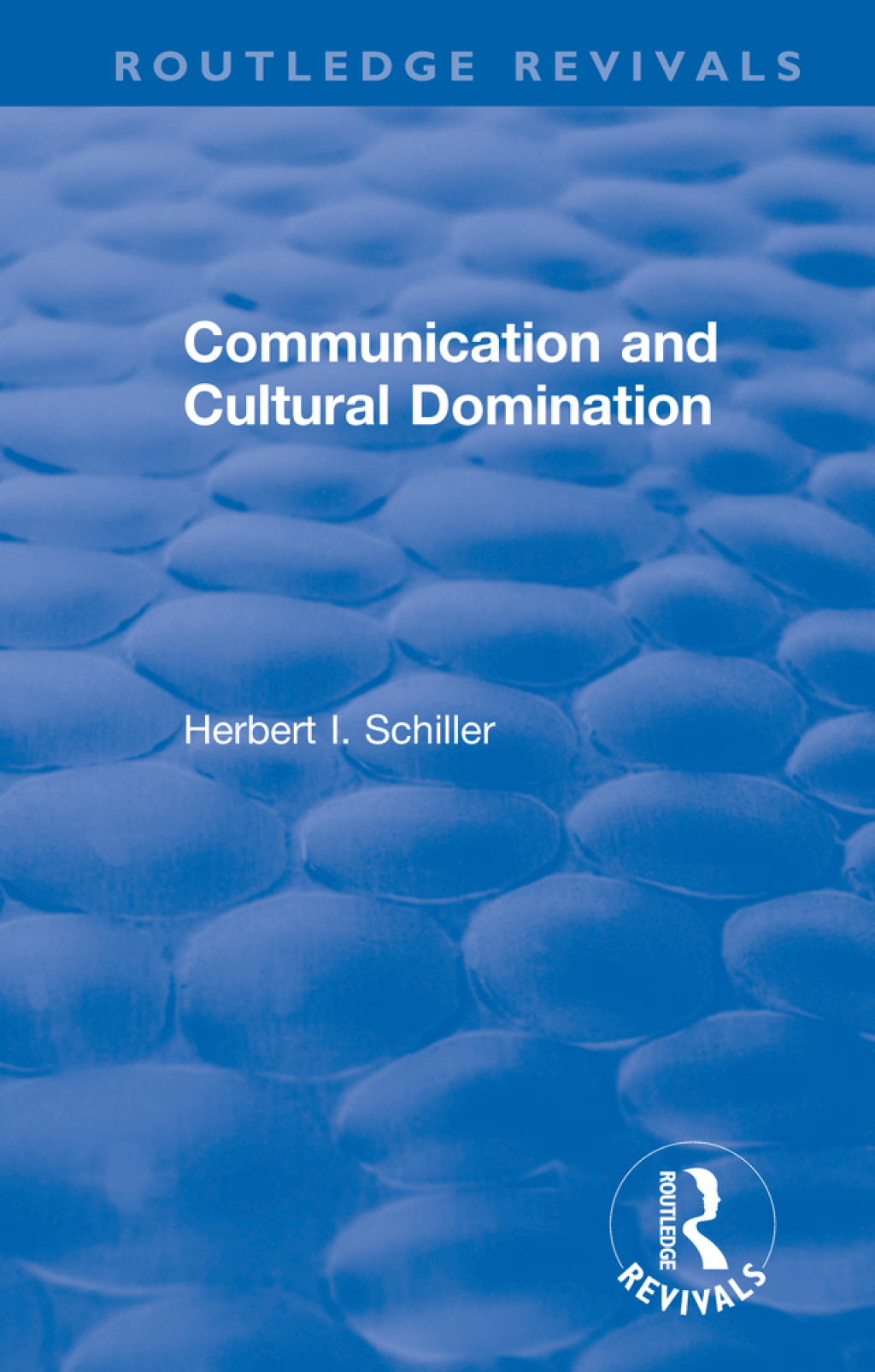 Revival: Communication and Cultural Domination (1976) 1st Edition