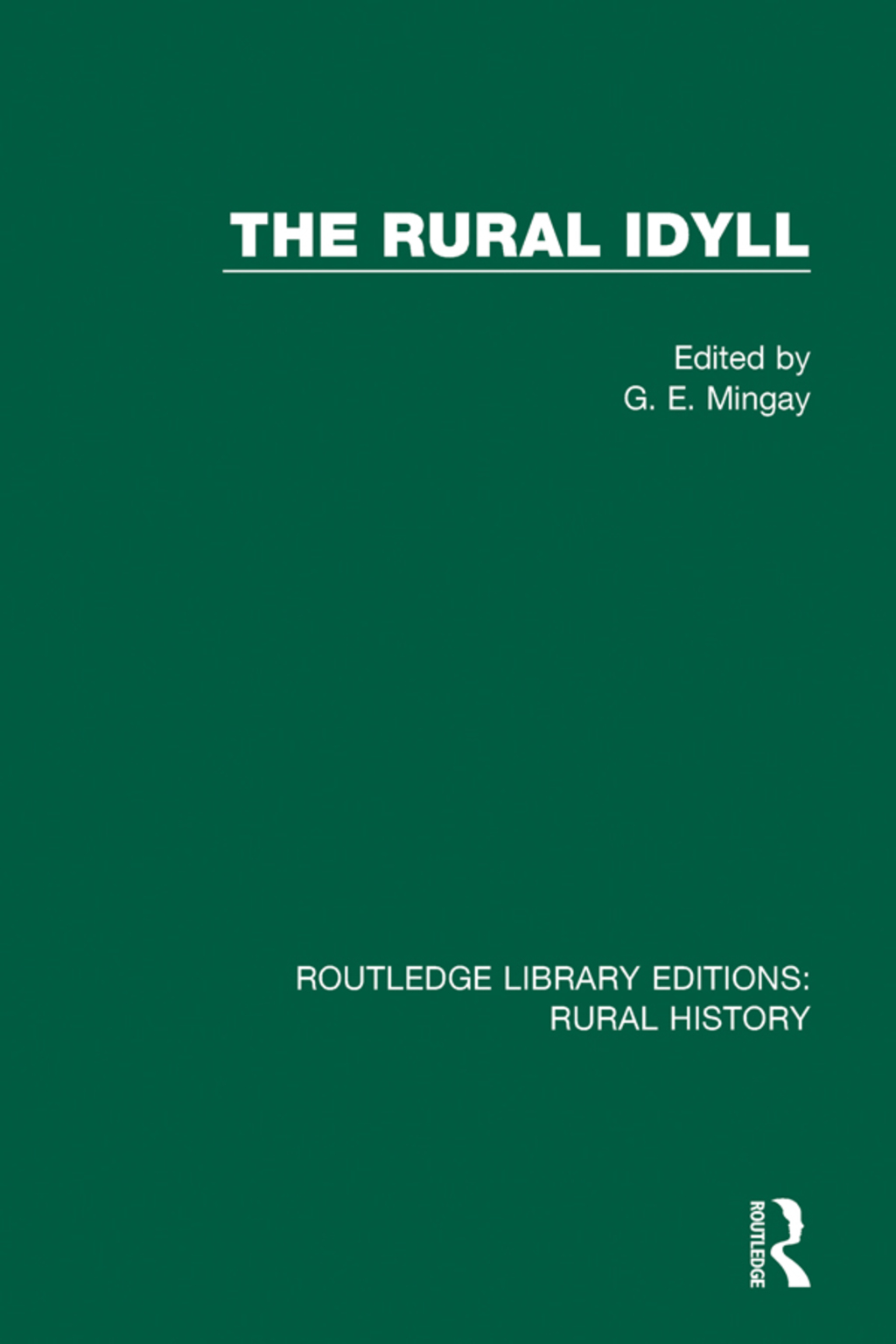 The Rural Idyll 1st Edition