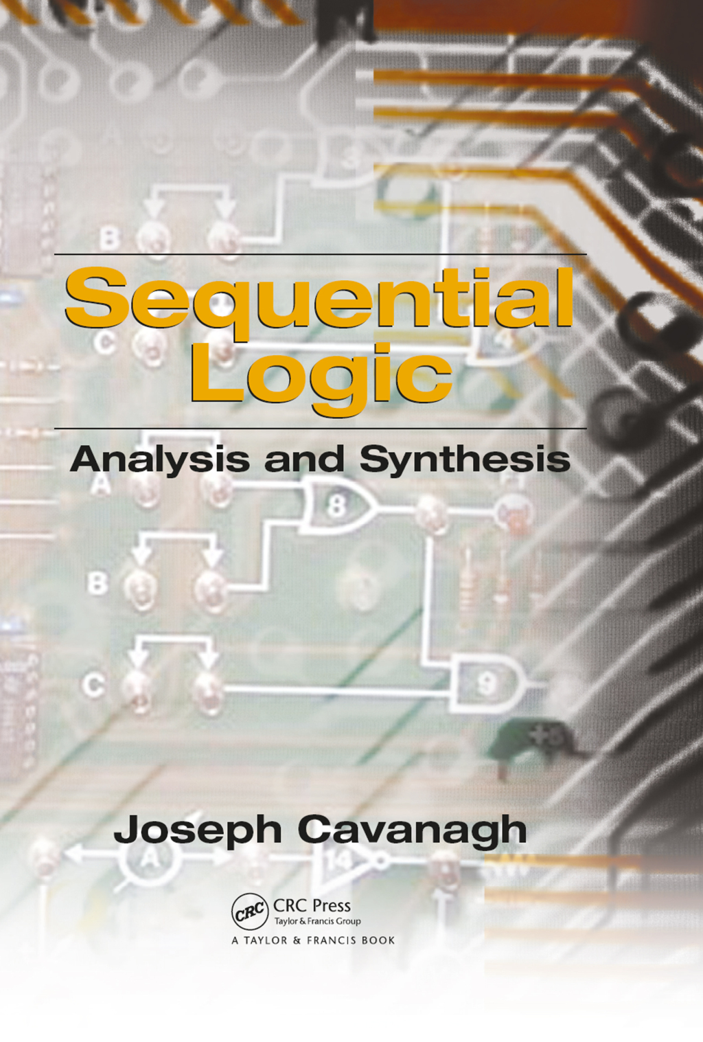 Sequential Logic Analysis and Synthesis 1st Edition