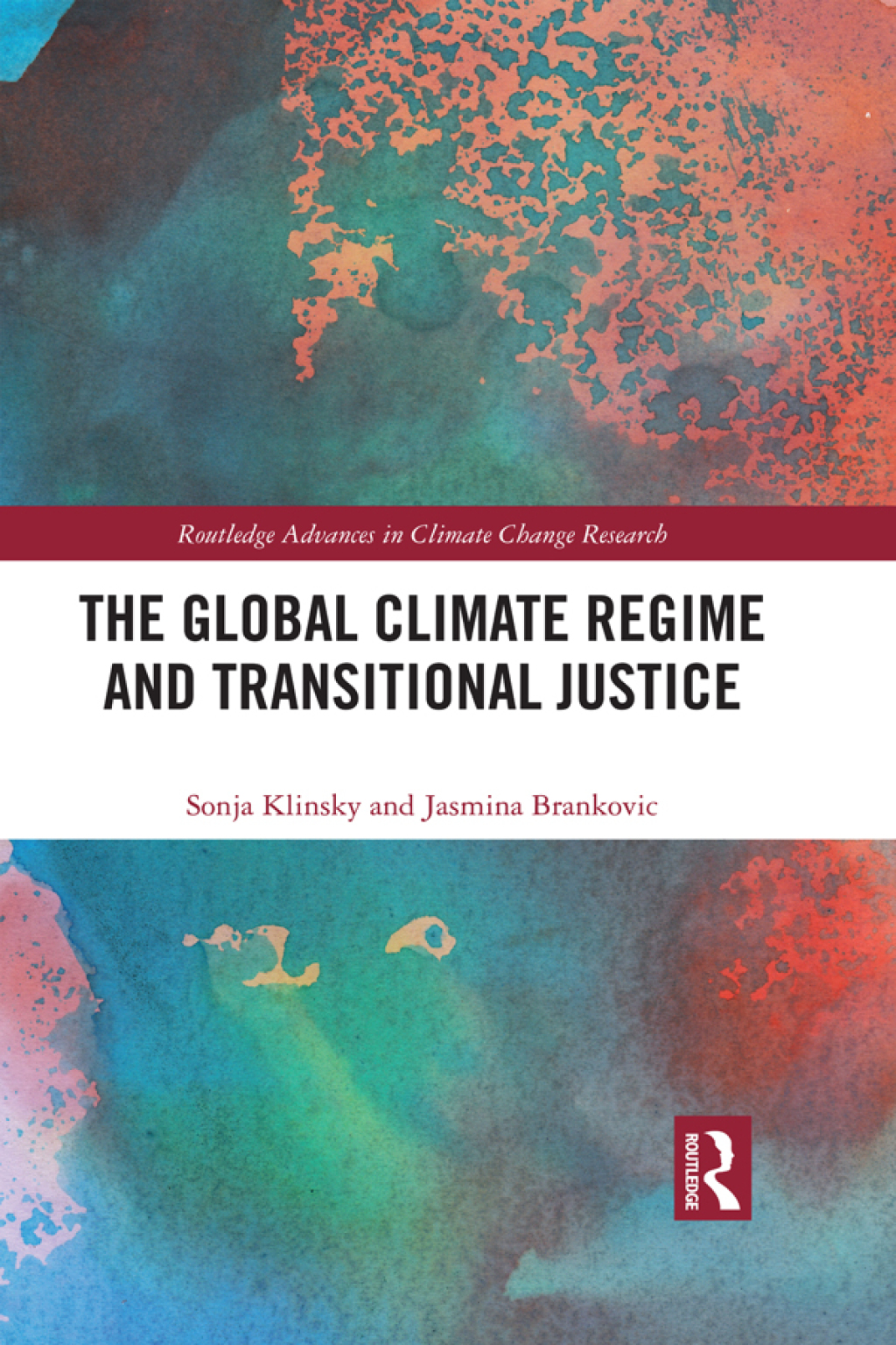 The Global Climate Regime and Transitional Justice 1st Edition