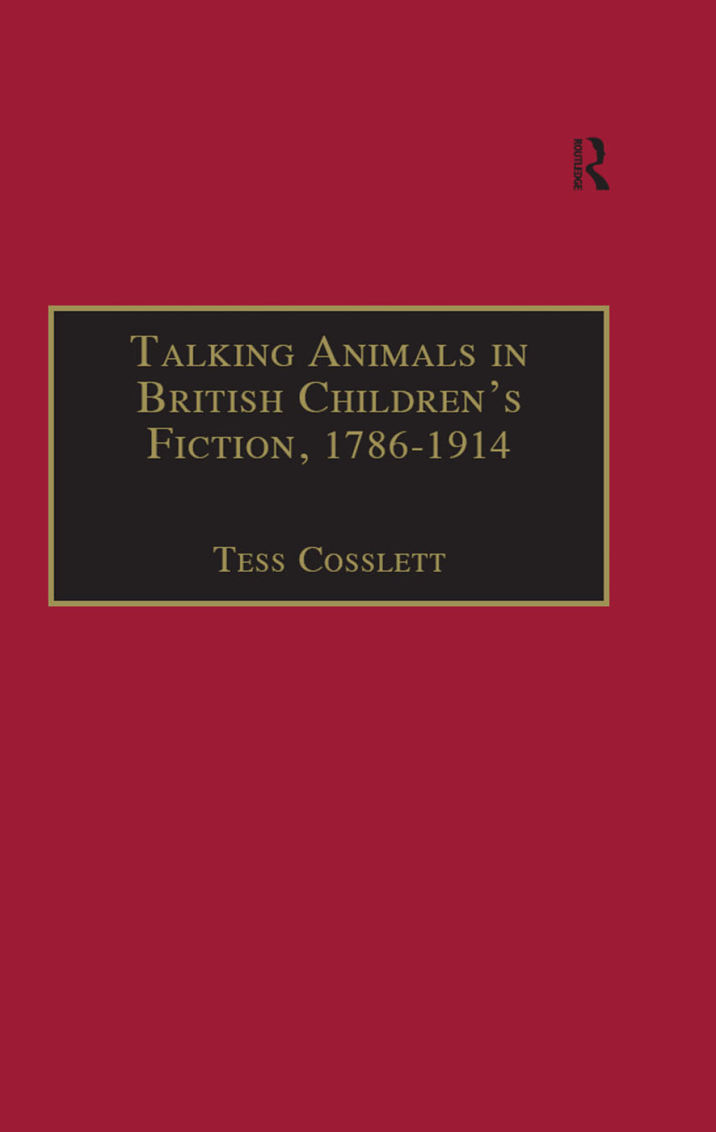 Talking Animals in British Children's Fiction, 1786–1914 1st Edition
