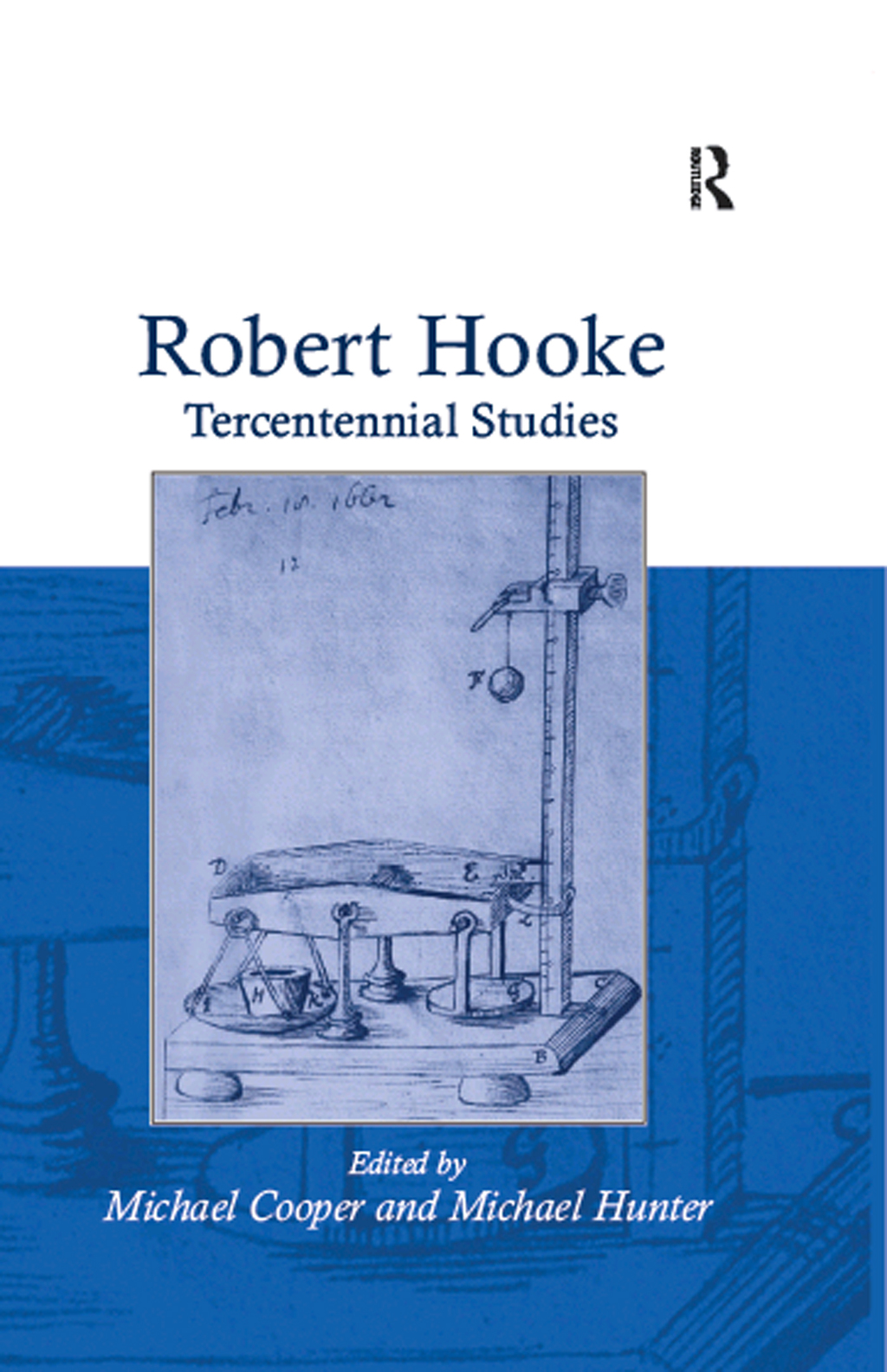 Robert Hooke Tercentennial Studies 1st Edition