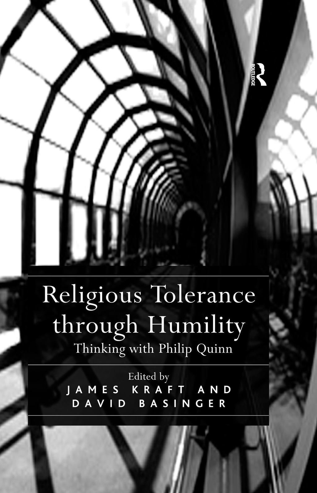 Religious Tolerance through Humility Thinking with Philip Quinn 1st Edition