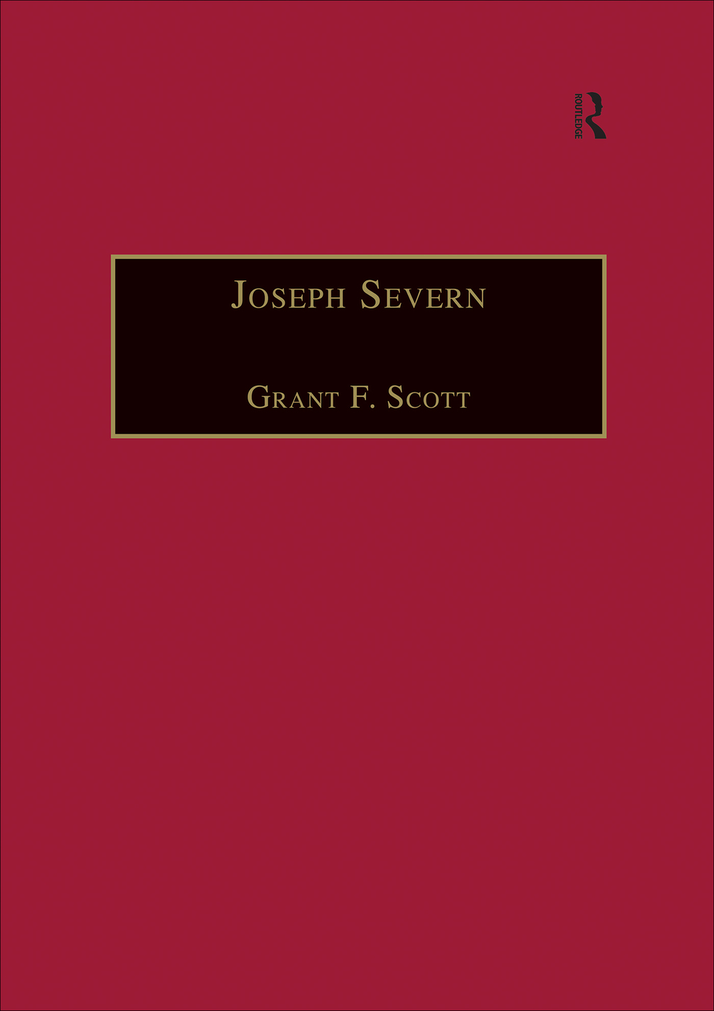 Joseph Severn Letters and Memoirs 1st Edition