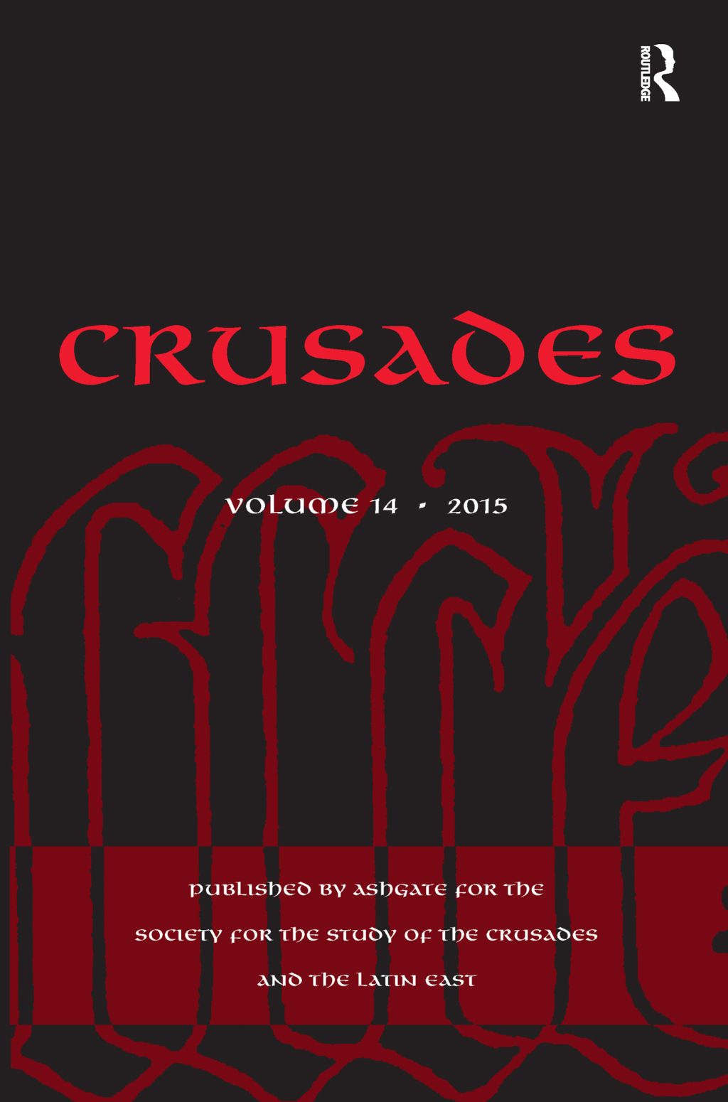 Crusades Volume 14 1st Edition