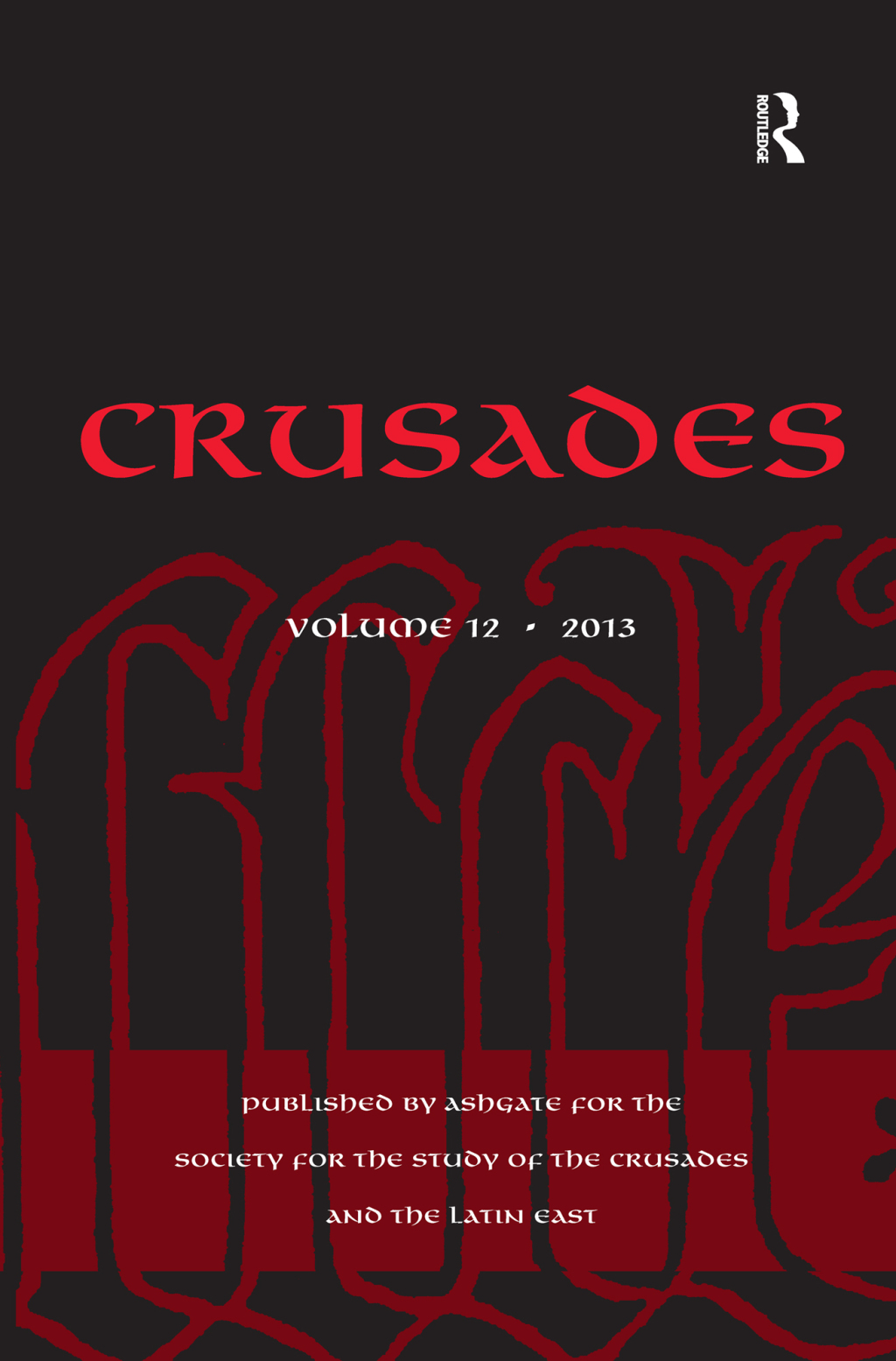 Crusades Volume 12 1st Edition