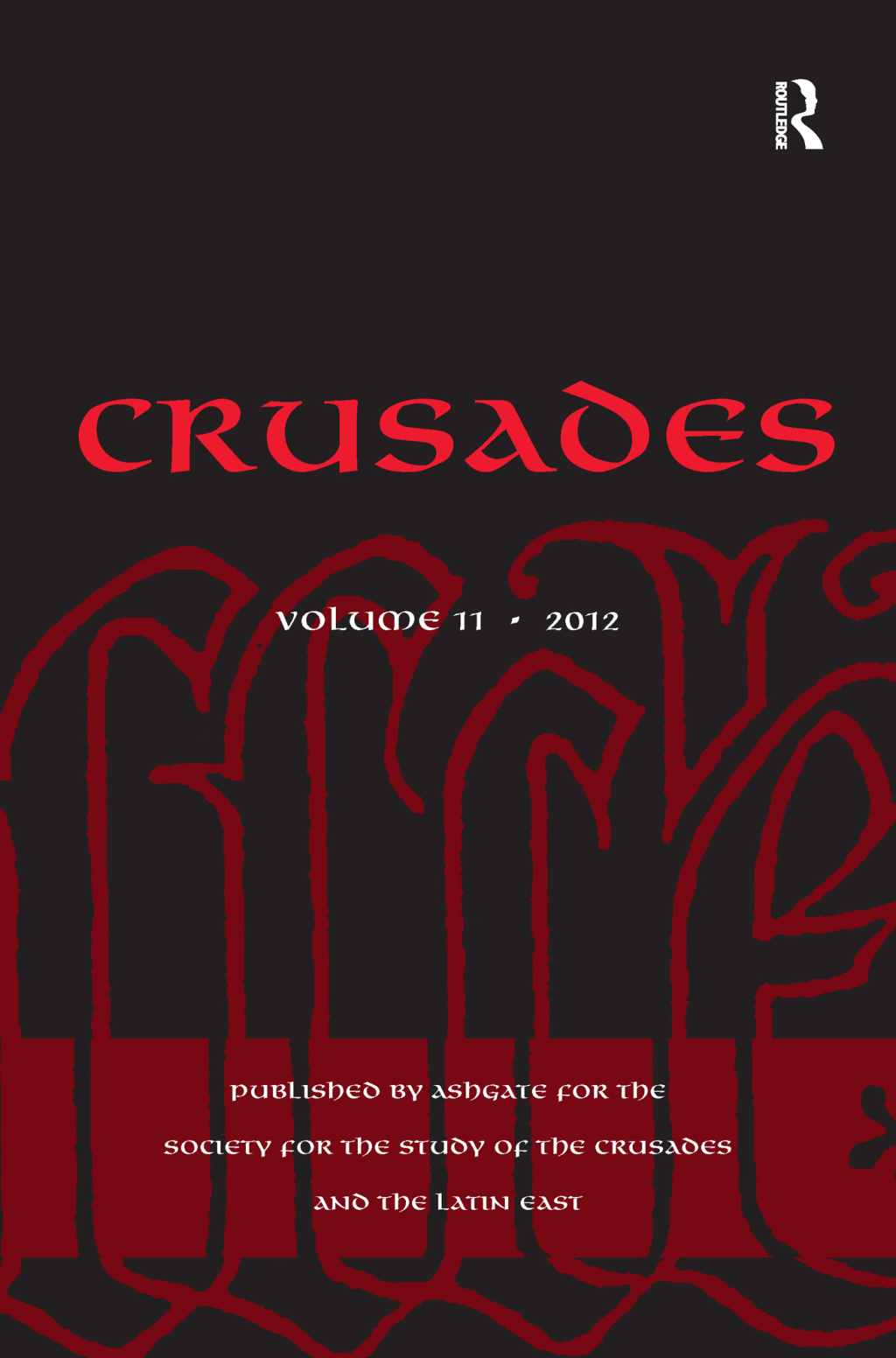 Crusades Volume 11 1st Edition