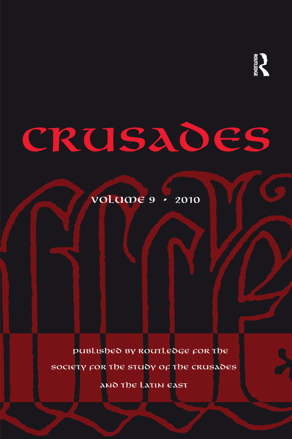 Crusades Volume 9 1st Edition
