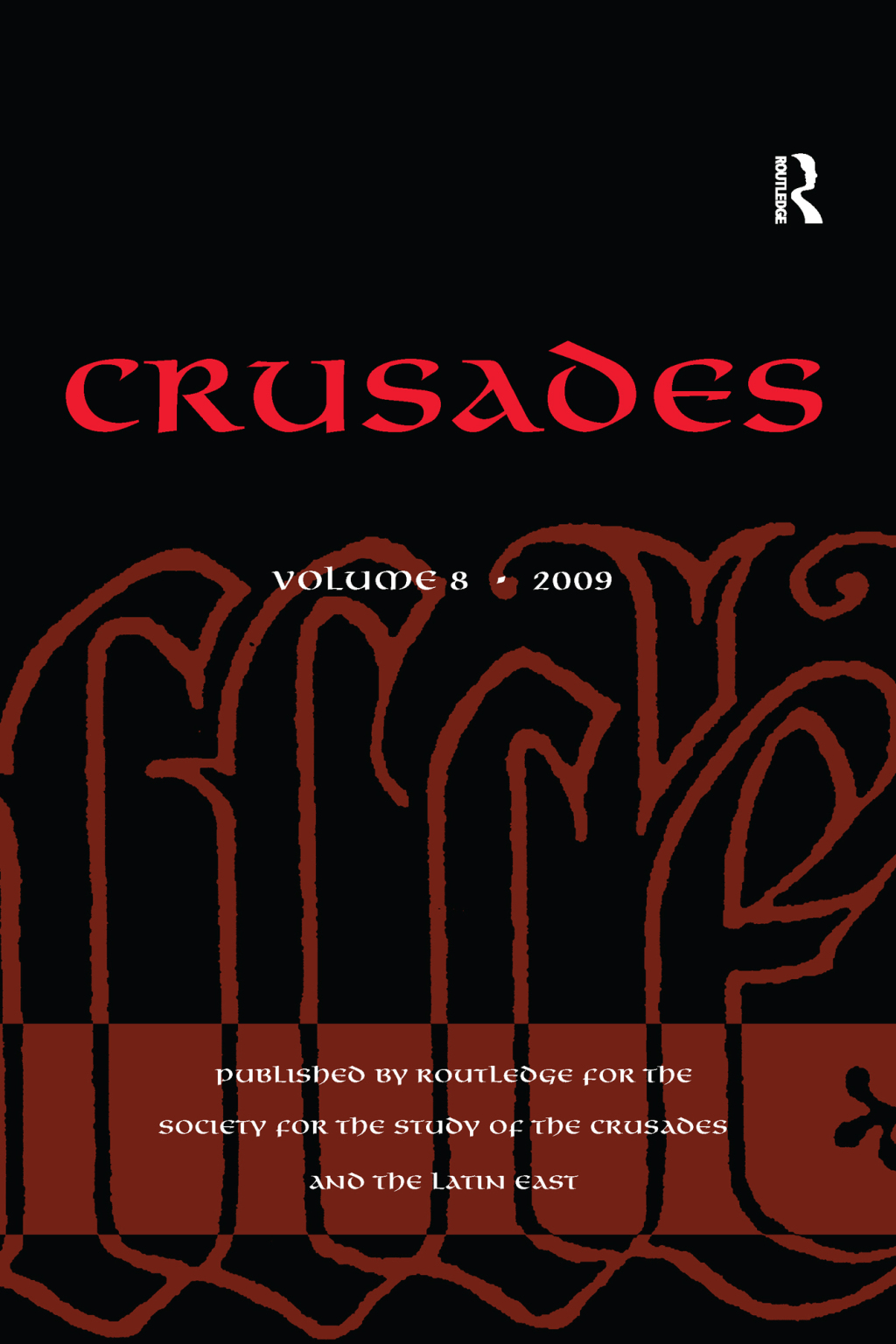 Crusades Volume 8 1st Edition