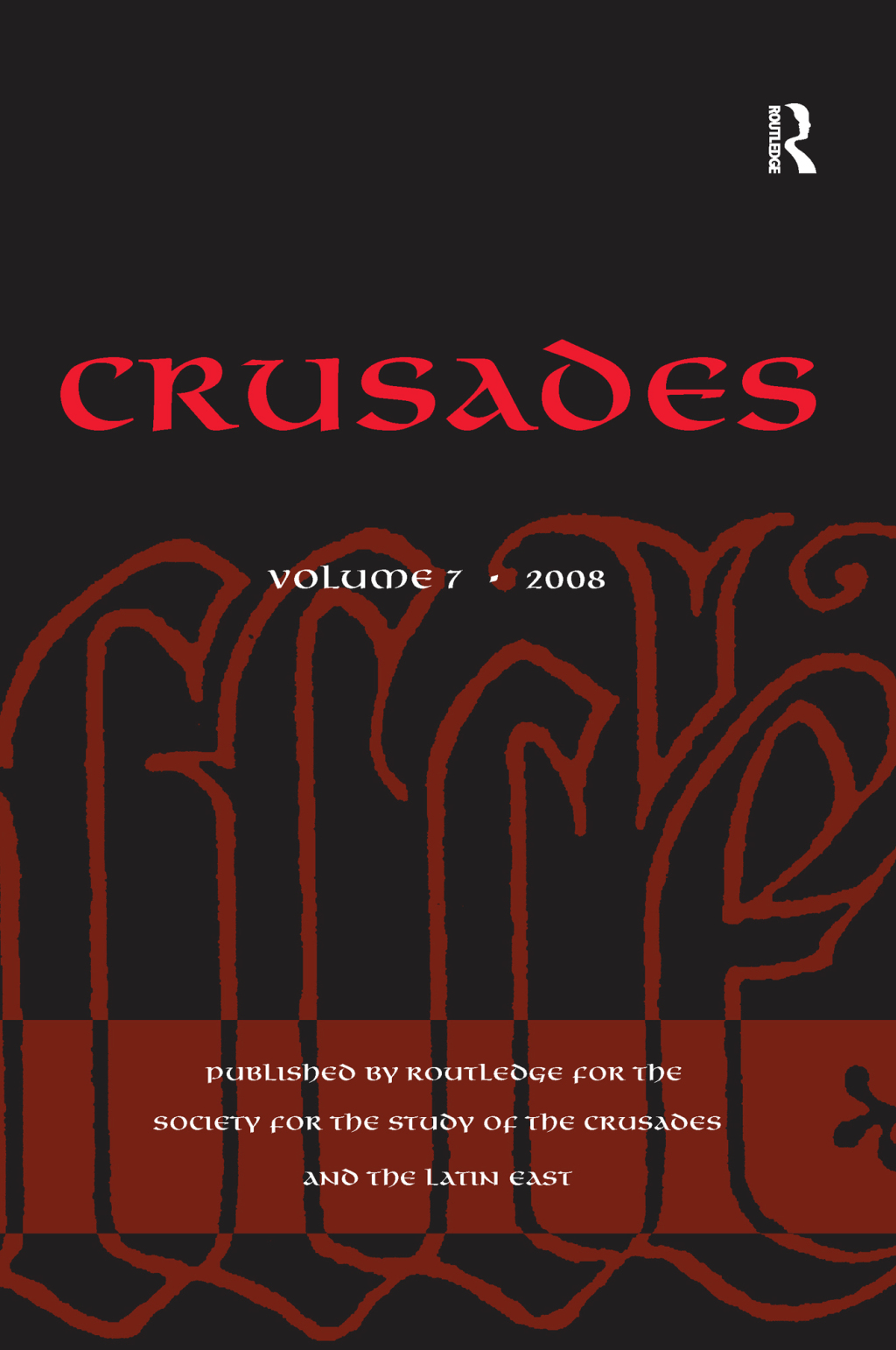 Crusades Volume 7 1st Edition
