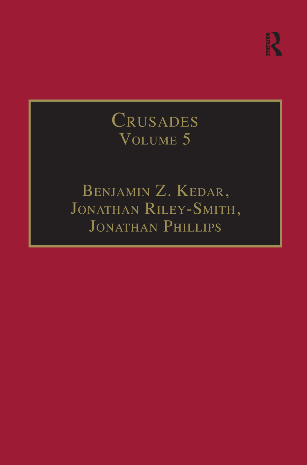 Crusades Volume 5 1st Edition