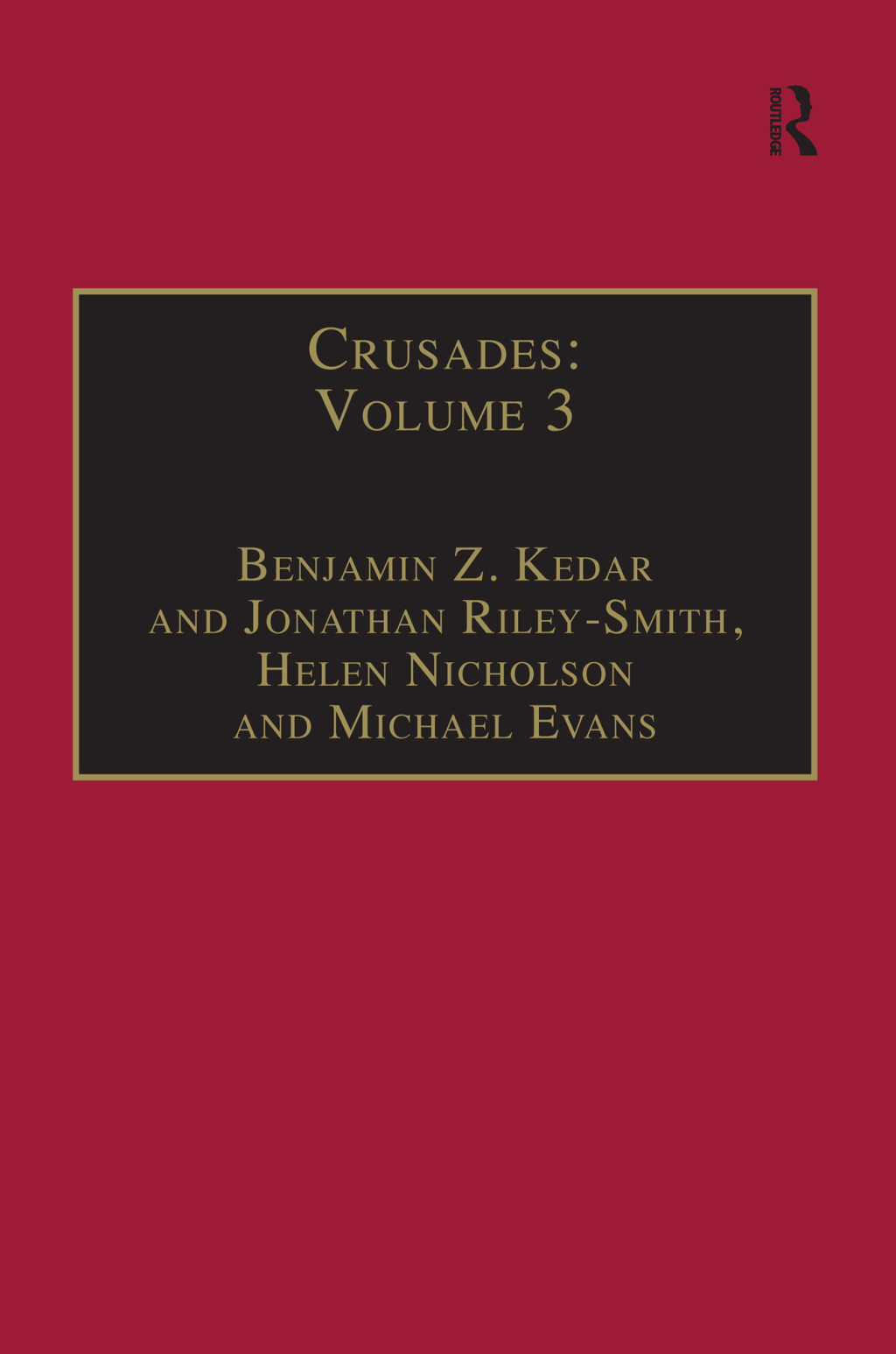 Crusades Volume 3 1st Edition