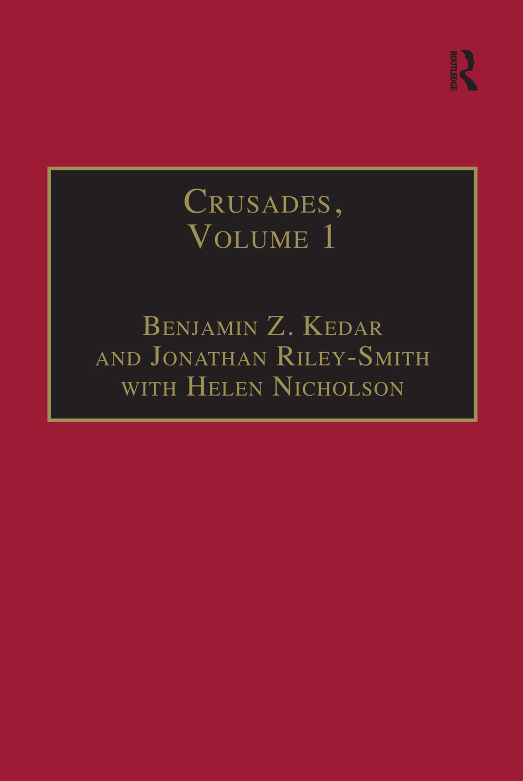 Crusades Volume 1 1st Edition