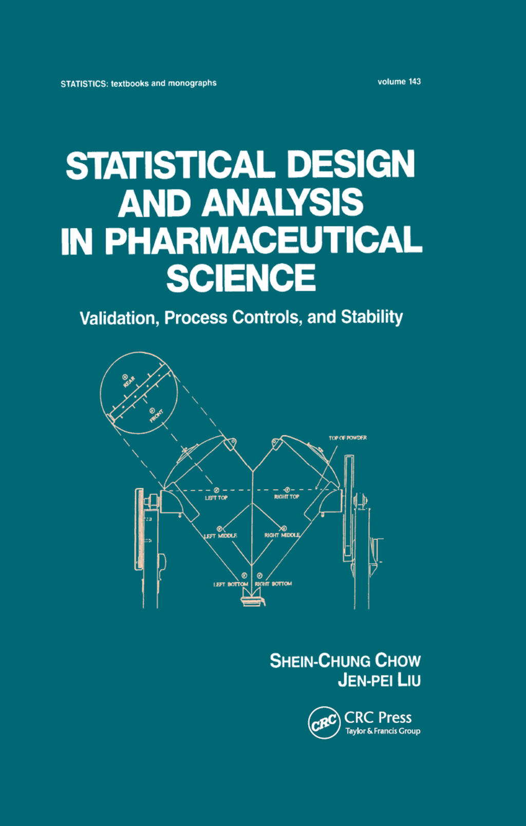 Statistical Design and Analysis in Pharmaceutical Science Validation, Process Controls, and Stability 1st Edition