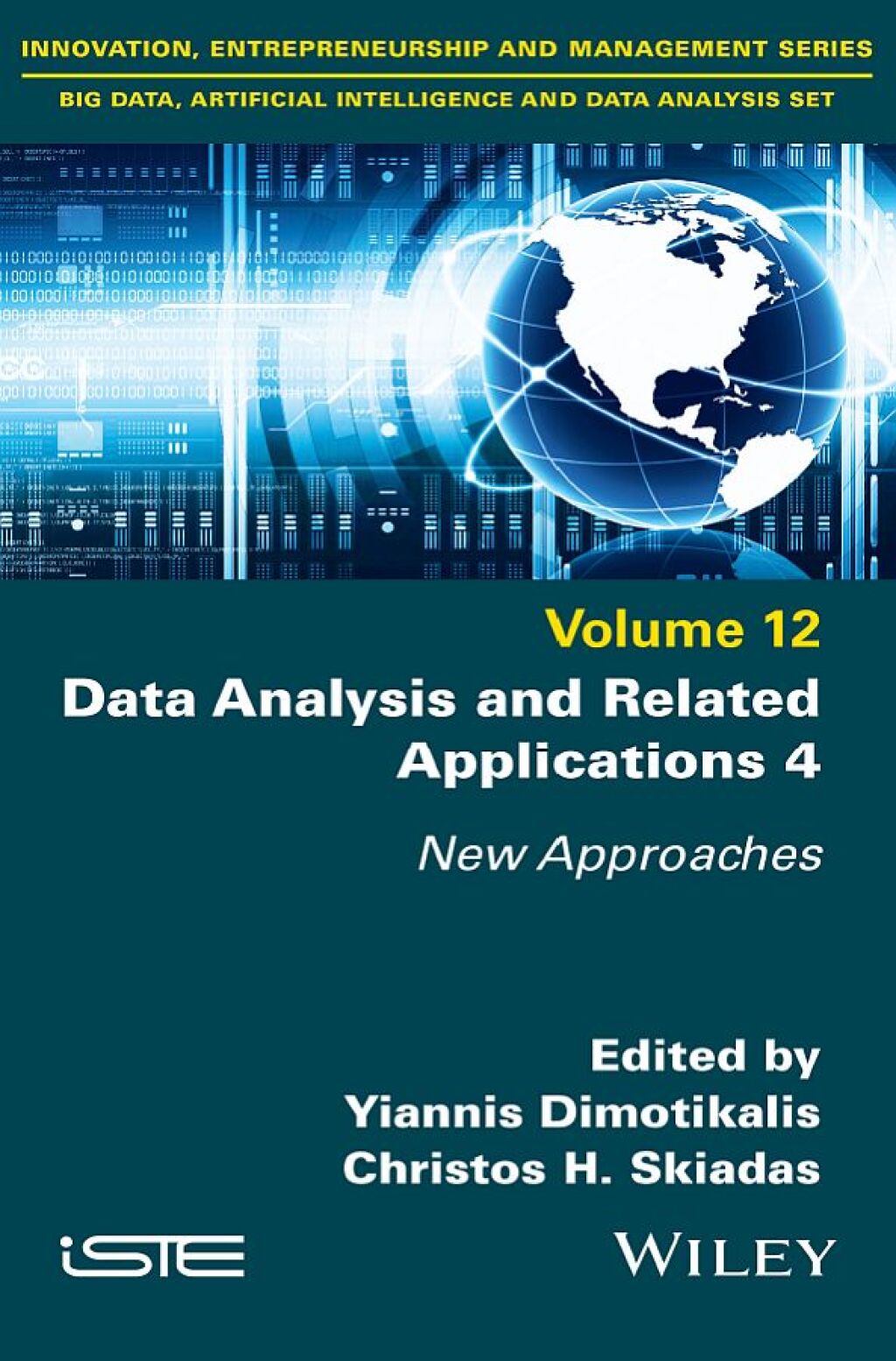 Data Analysis and Related Applications 4 New Approaches 1st Edition