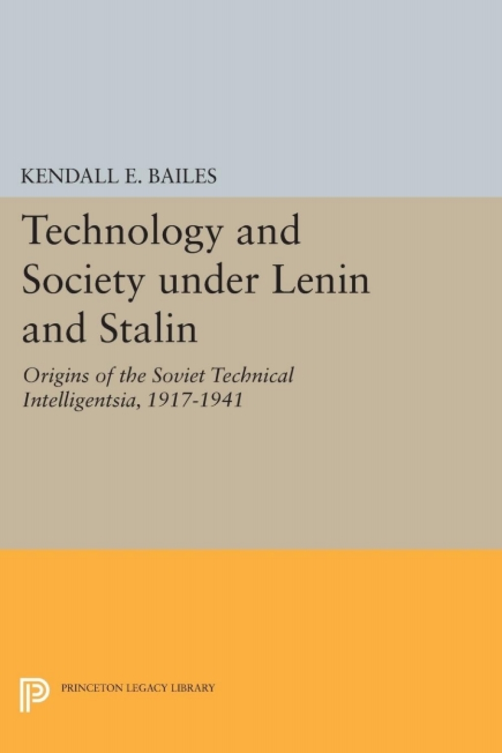 Technology and Society under Lenin and Stalin Origins of the Soviet Technical Intelligentsia, 1917-1941