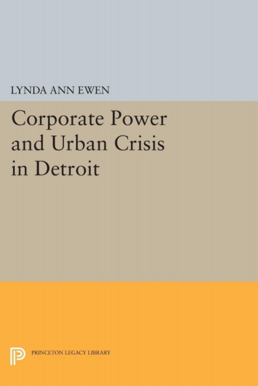 Corporate Power and Urban Crisis in Detroit