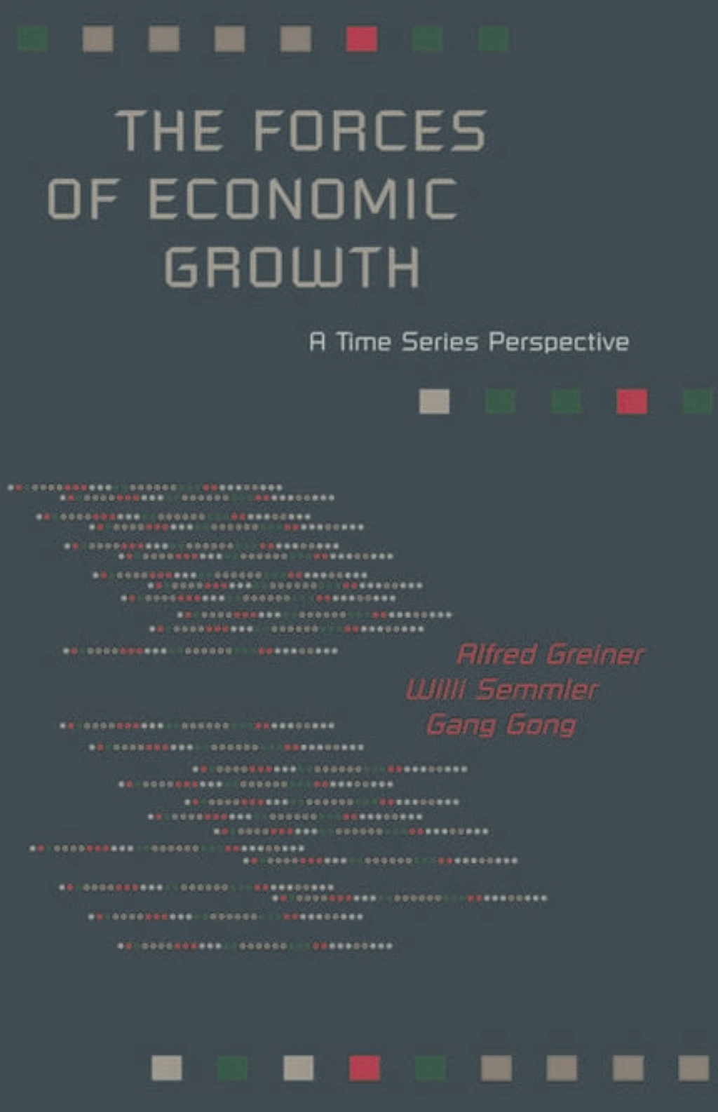 The Forces of Economic Growth A Time Series Perspective