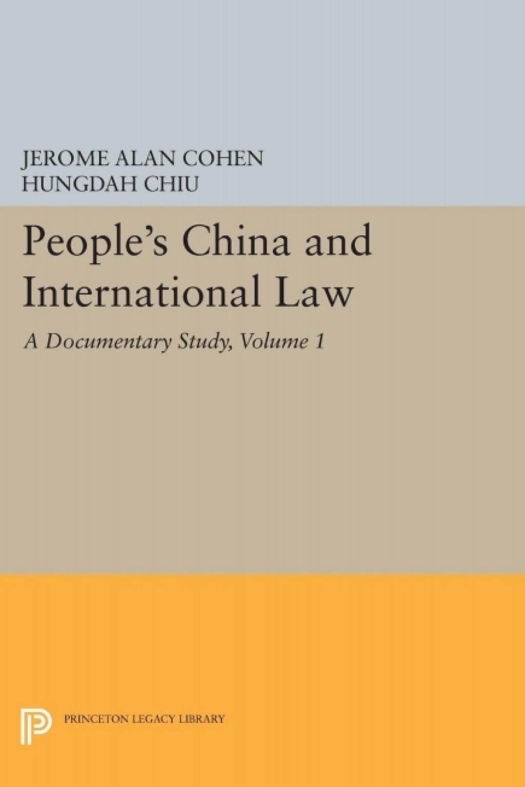 People's China and International Law, Volume 1 A Documentary Study