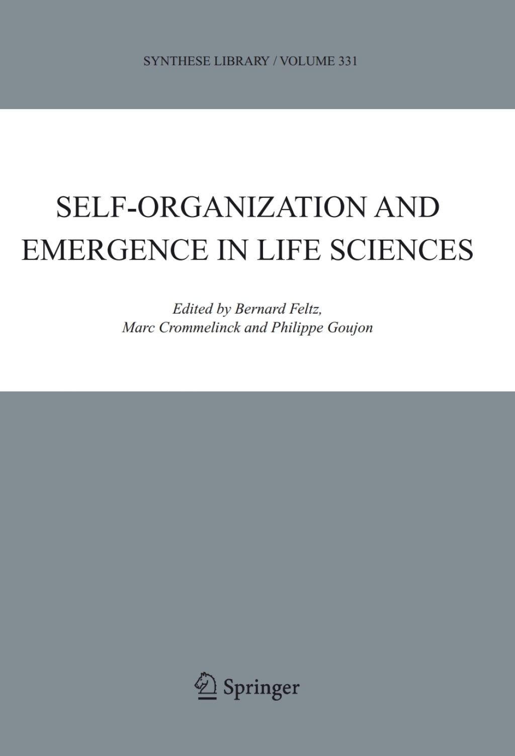 Self-organization and Emergence in Life Sciences 1st Edition