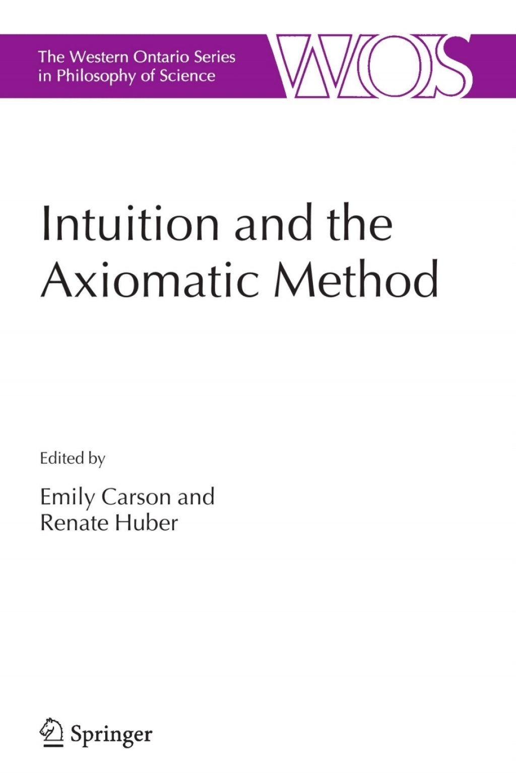 Intuition and the Axiomatic Method 1st Edition