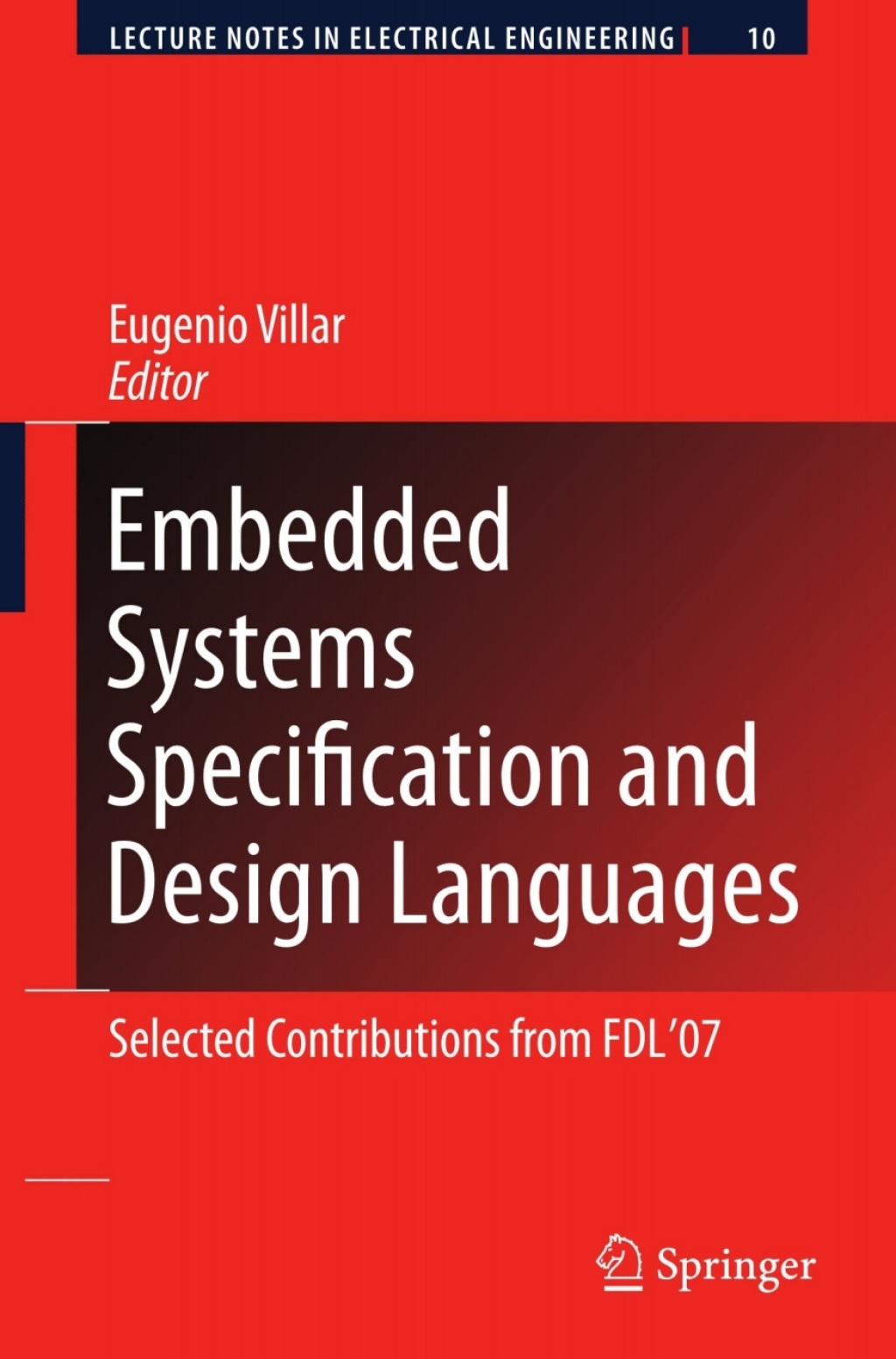 Embedded Systems Specification and Design Languages Selected Contributions from FDL’07