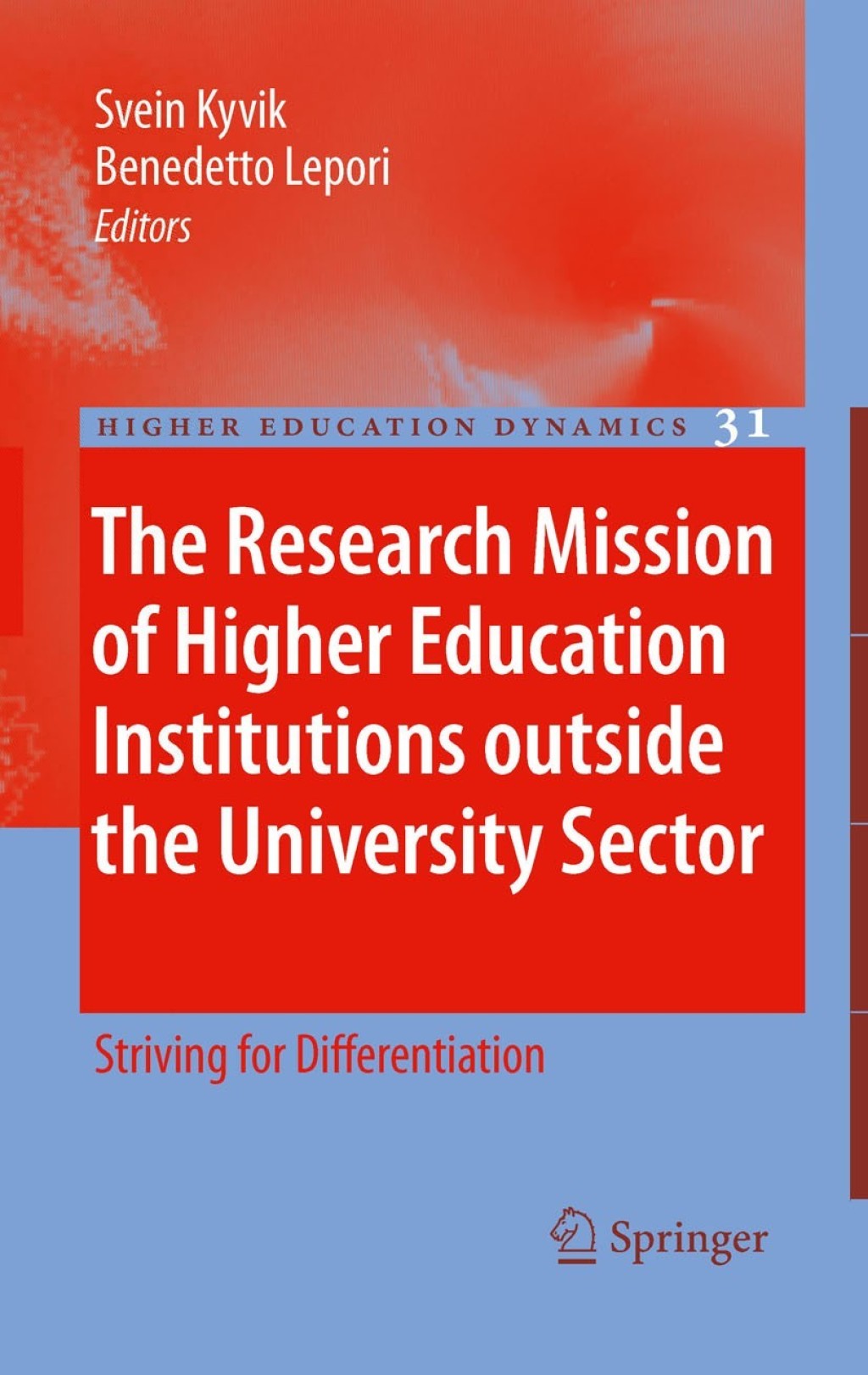 The Research Mission of Higher Education Institutions outside the University Sector Striving for Differentiation 1st Edition