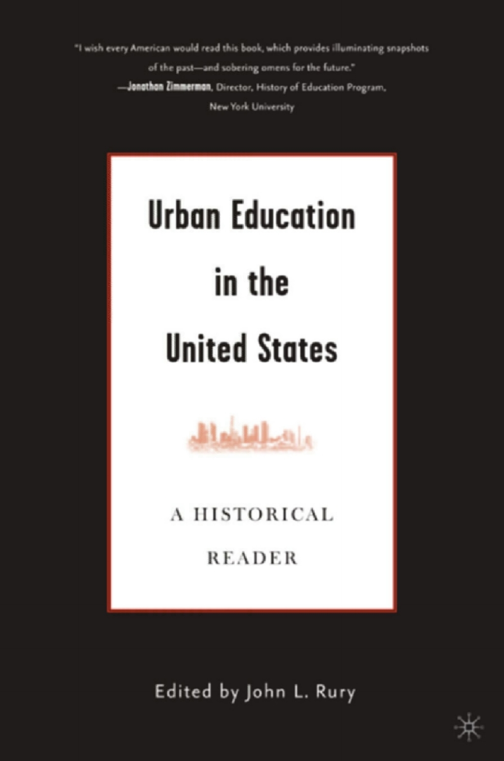 Urban Education in the United States A Historical Reader