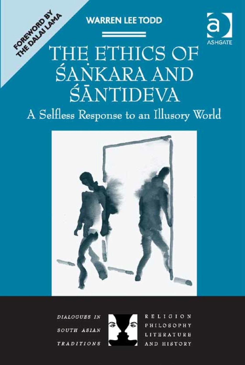 The Ethics of Śaṅkara and Śāntideva: A Selfless Response to an Illusory World