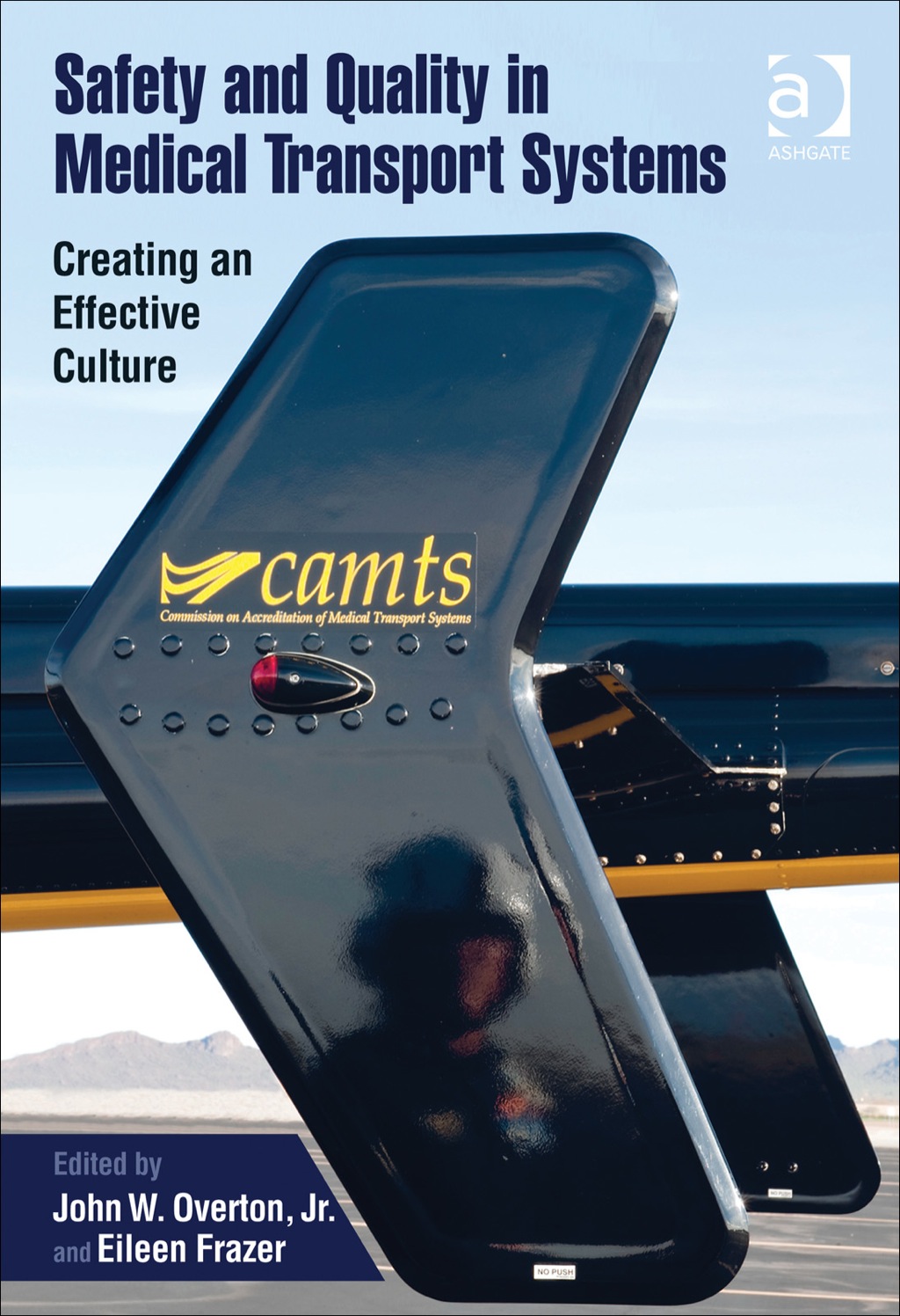 Safety and Quality in Medical Transport Systems: Creating an Effective Culture