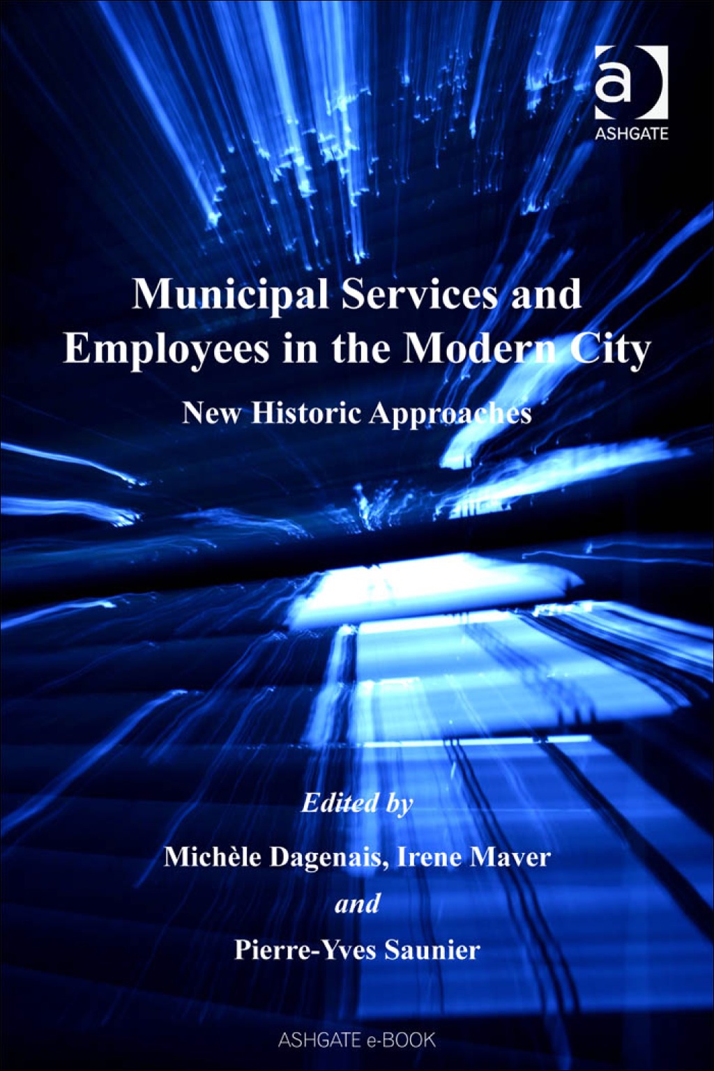 Municipal Services and Employees in the Modern City: New Historic Approaches