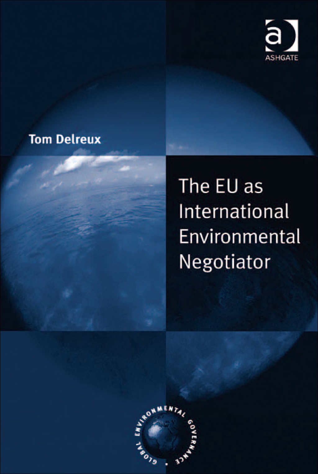 The EU as International Environmental Negotiator