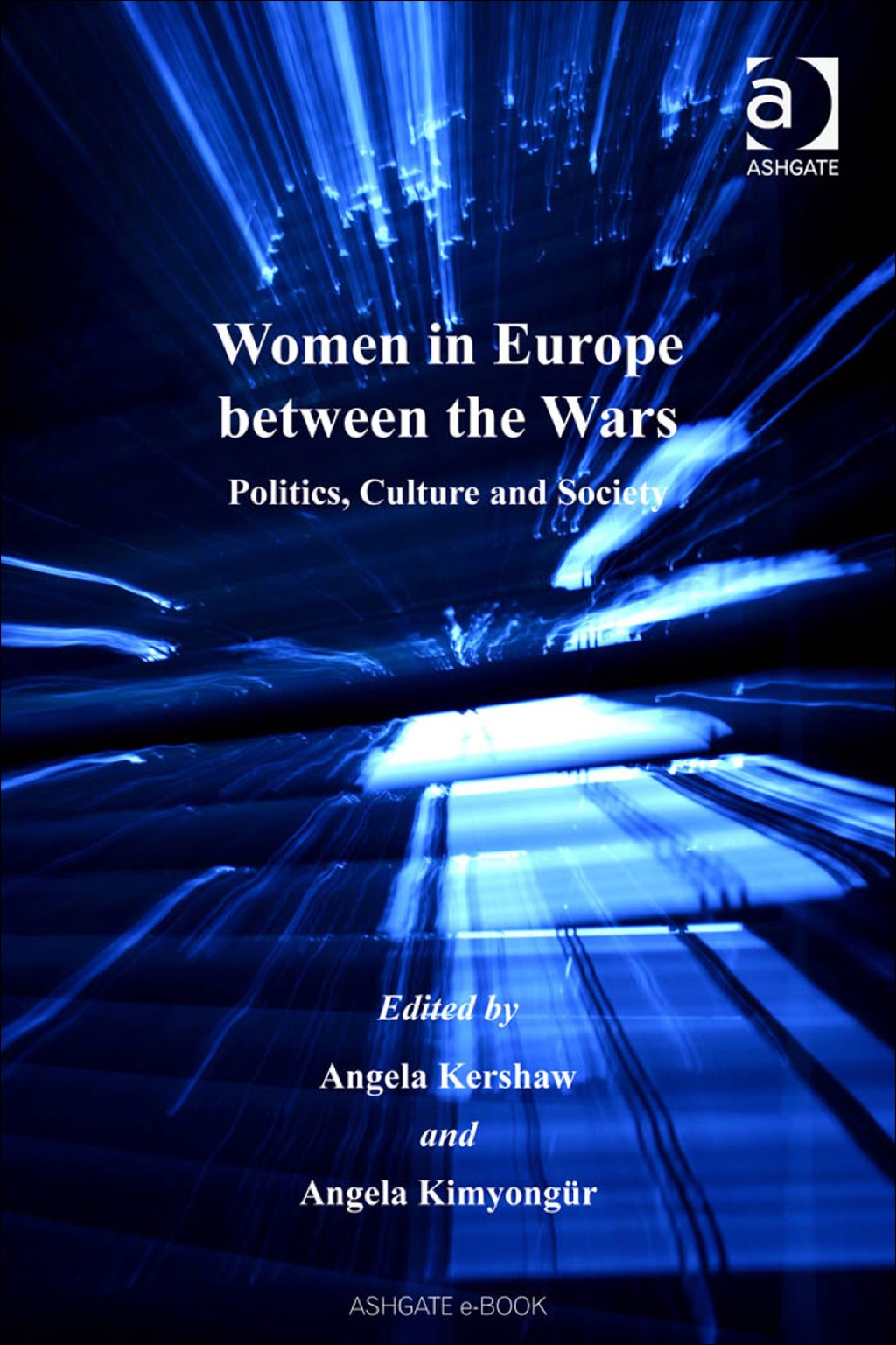 Women in Europe between the Wars: Politics, Culture and Society