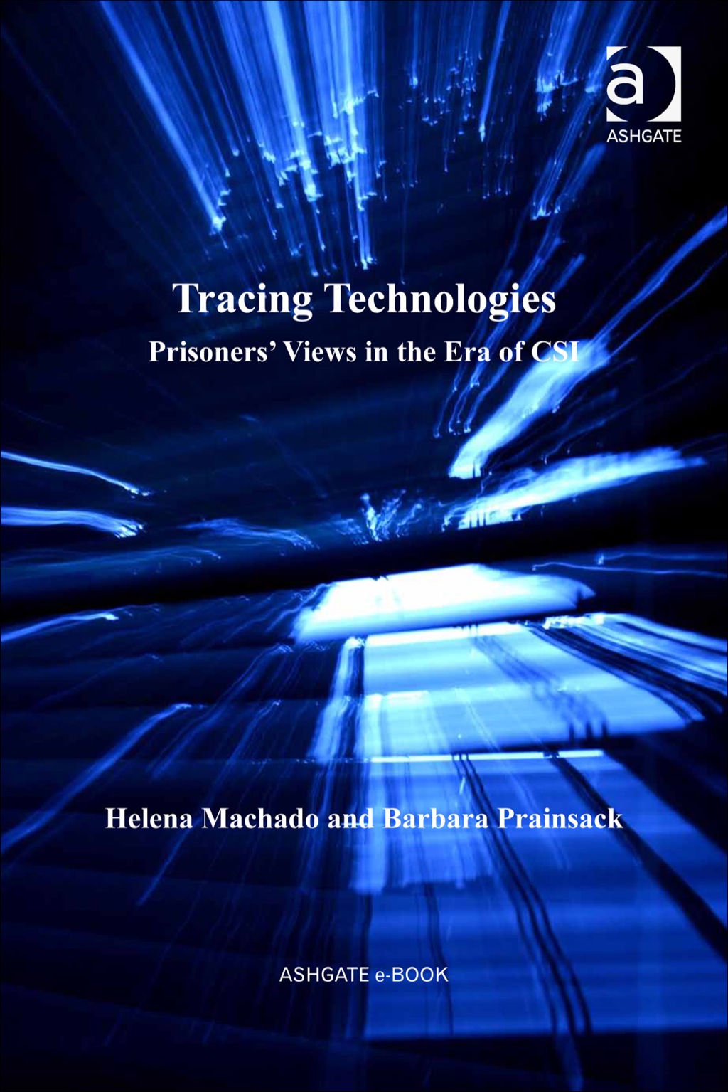 Tracing Technologies: Prisoners' Views in the Era of CSI