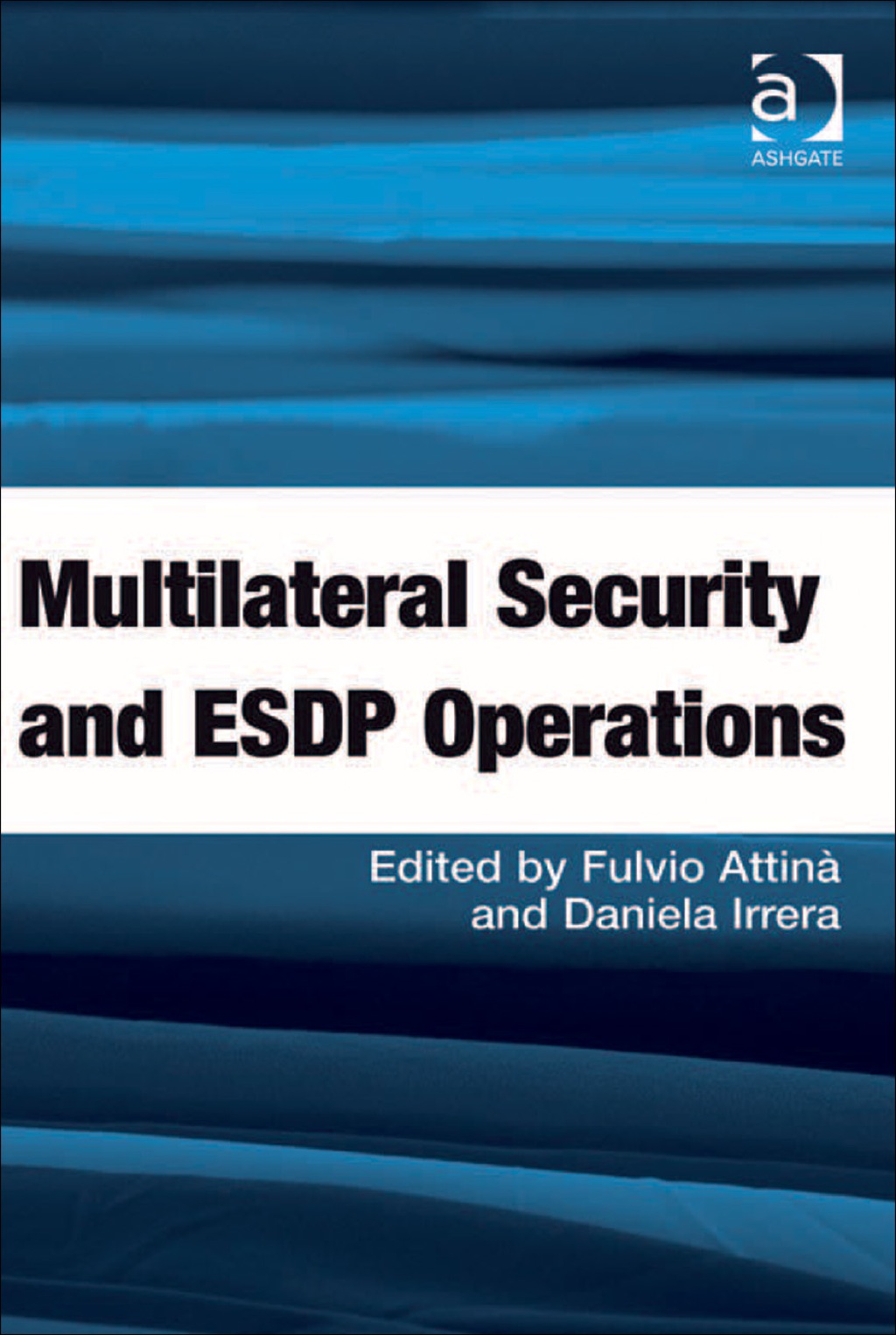 Multilateral Security and ESDP Operations
