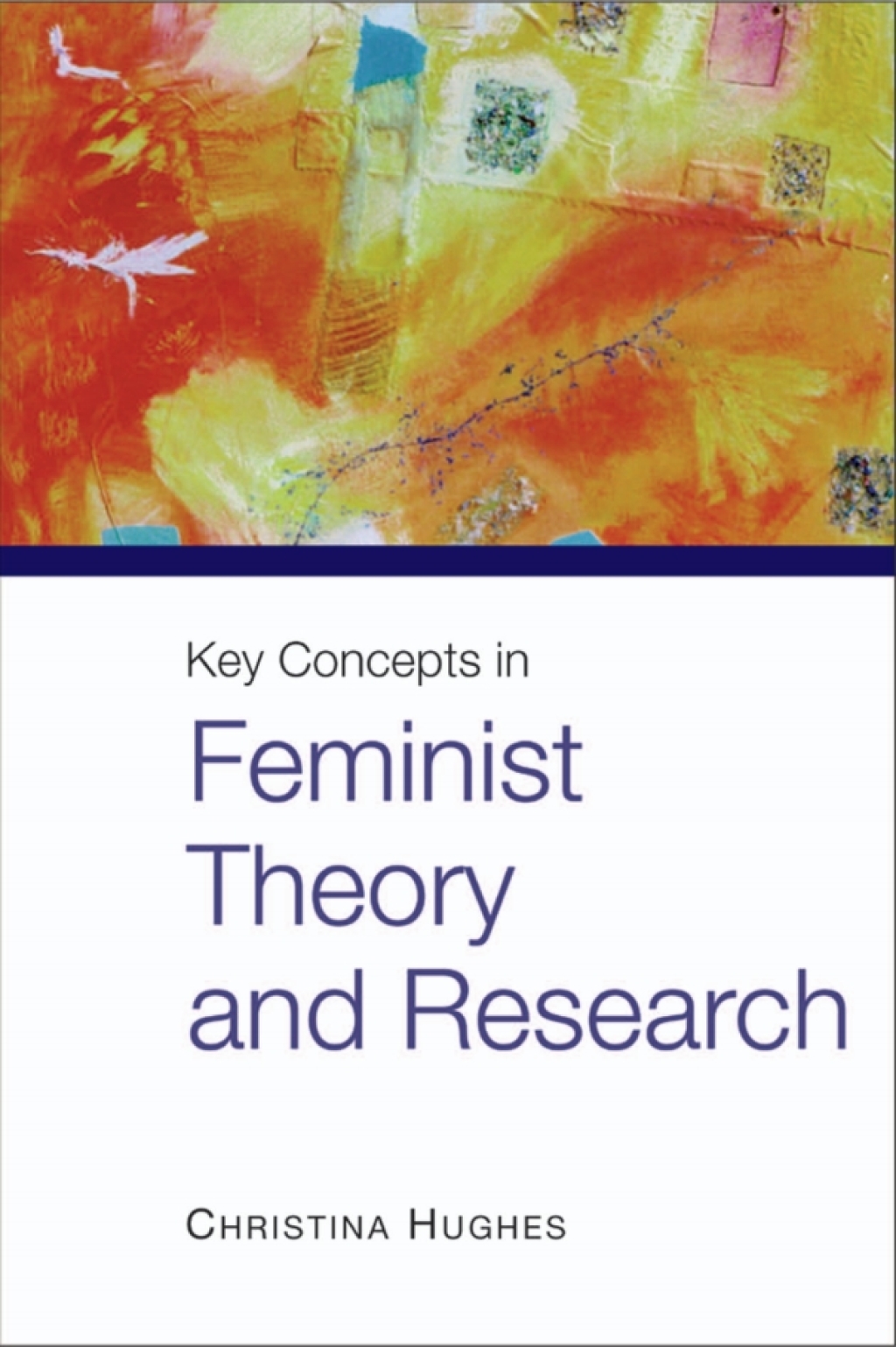 Key Concepts in Feminist Theory and Research 1st Edition