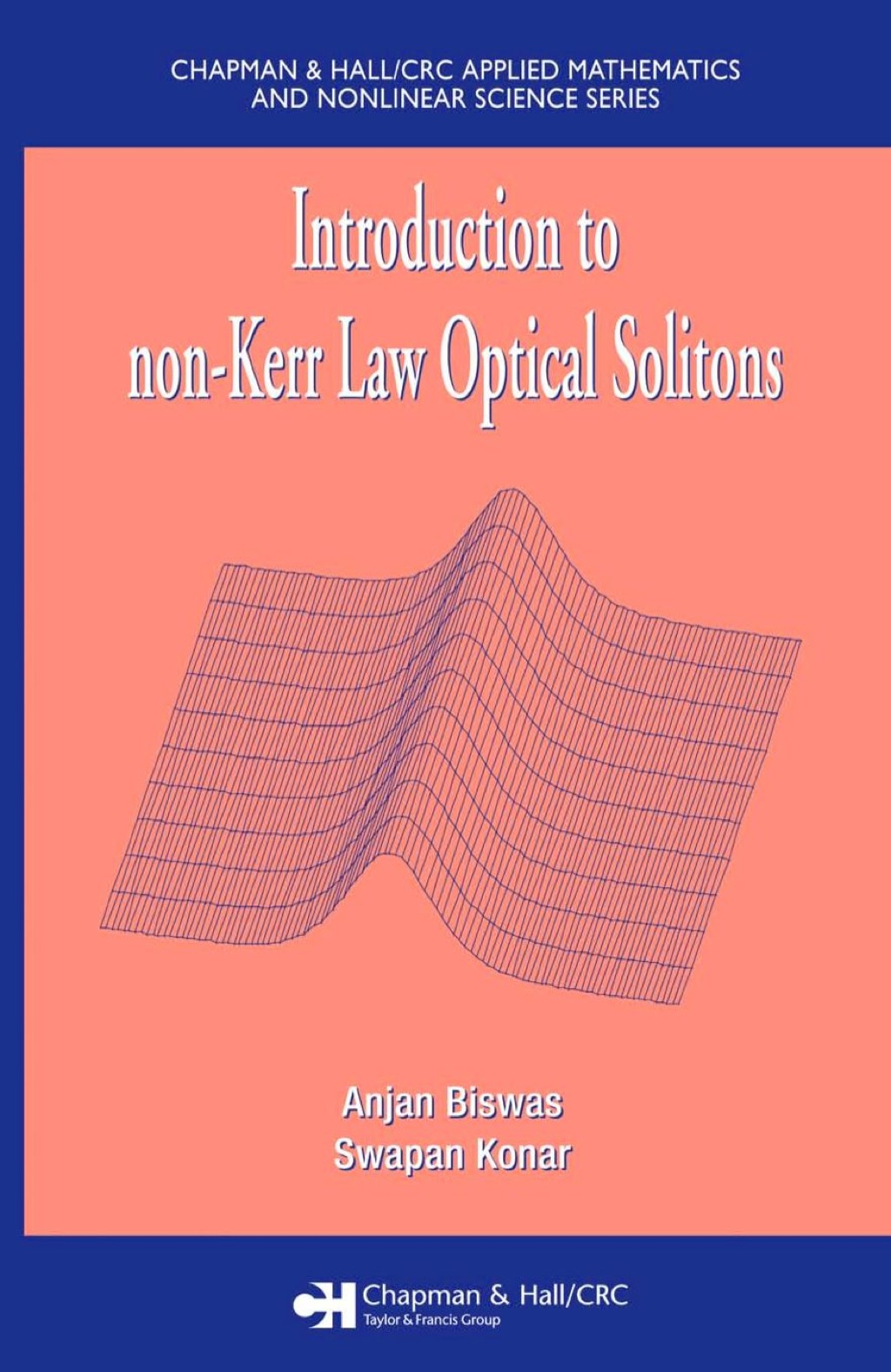 Introduction to non-Kerr Law Optical Solitons 1st Edition