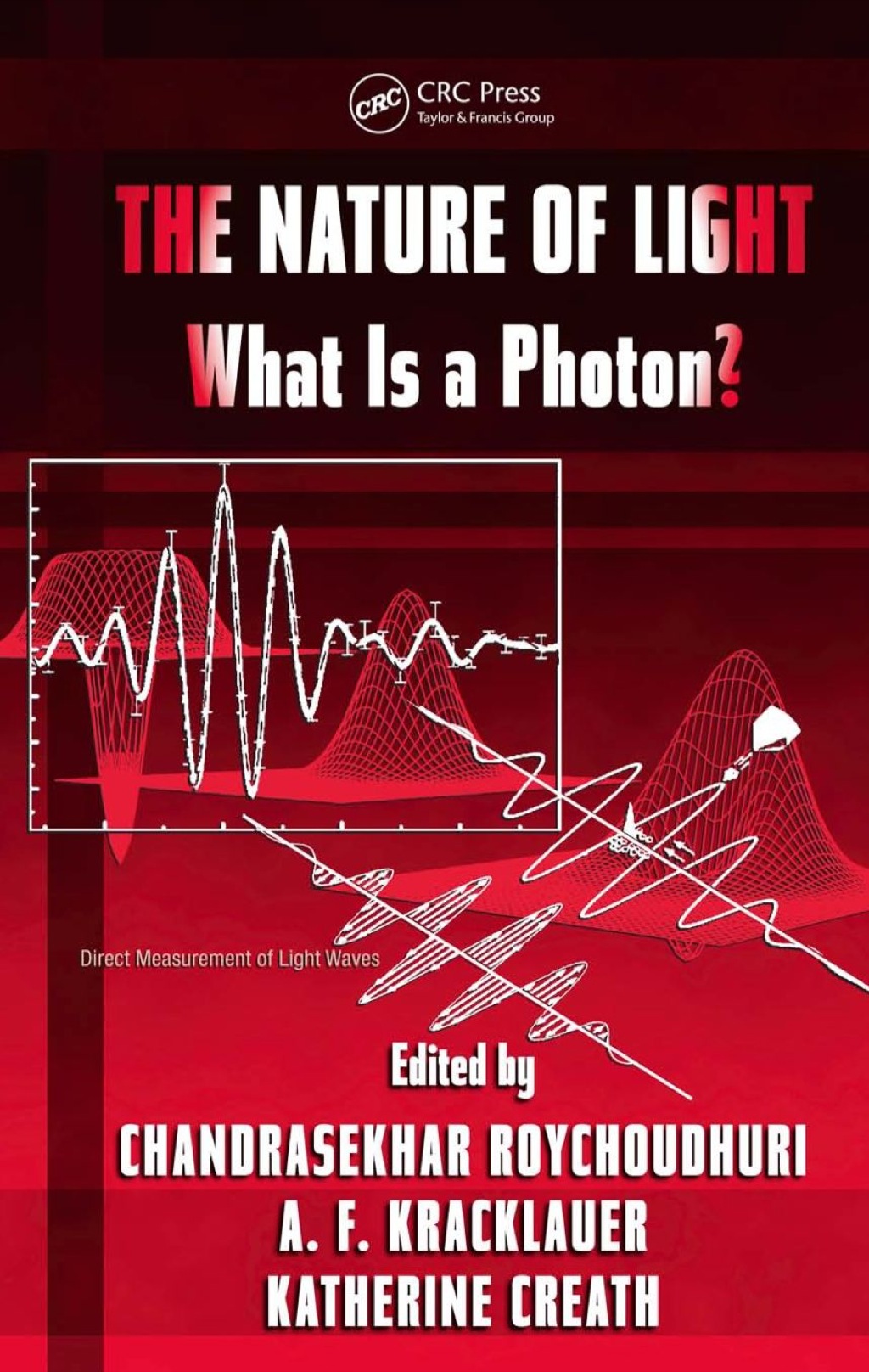 The Nature of Light What is a Photon? 1st Edition