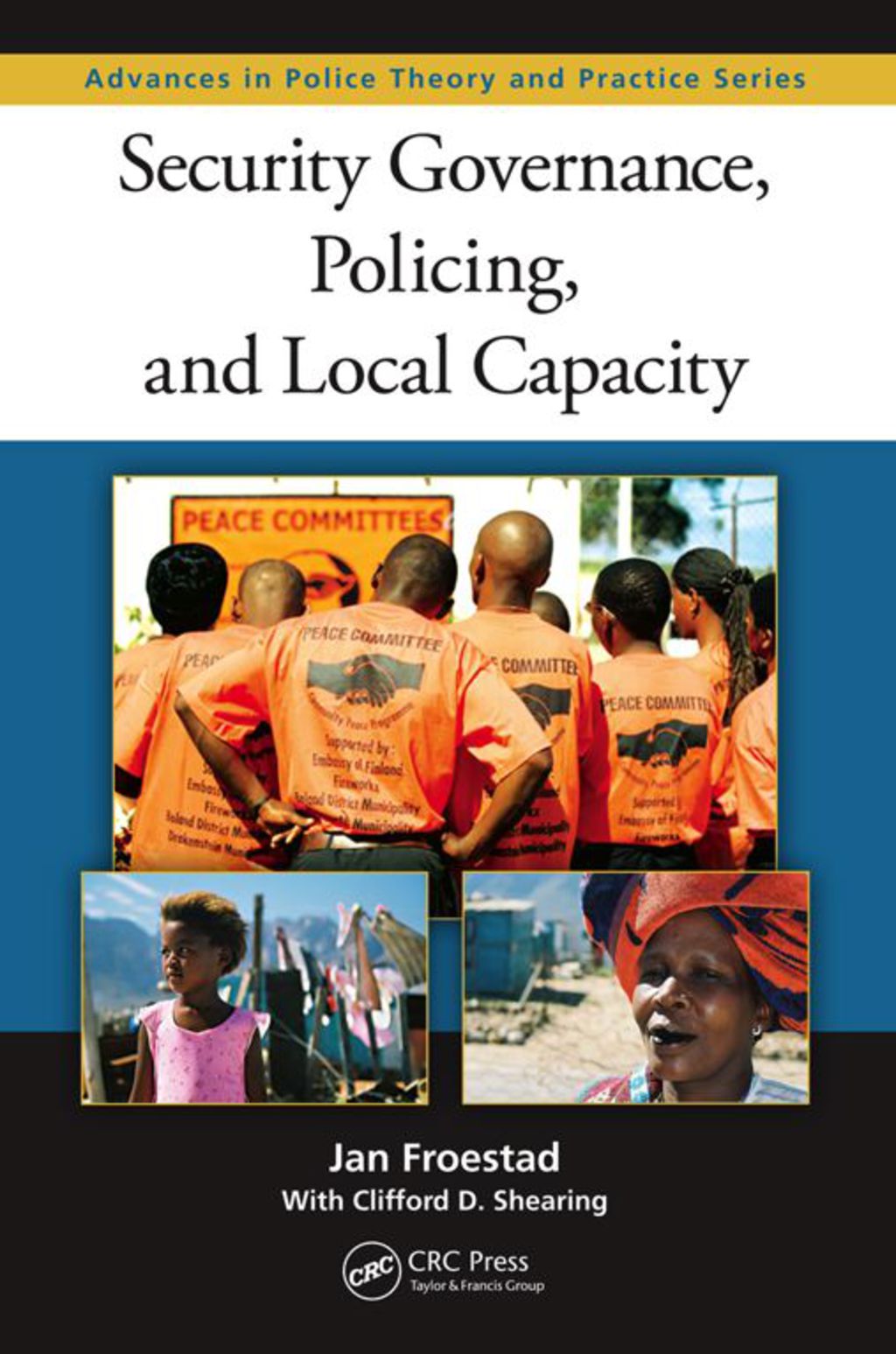 Security Governance, Policing, and Local Capacity 1st Edition