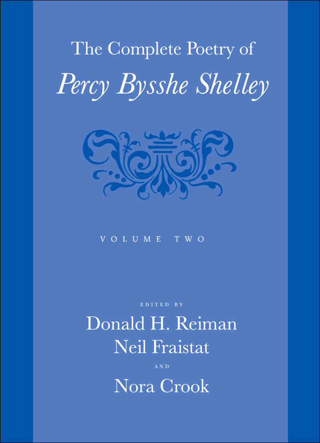 The Complete Poetry of Percy Bysshe Shelley