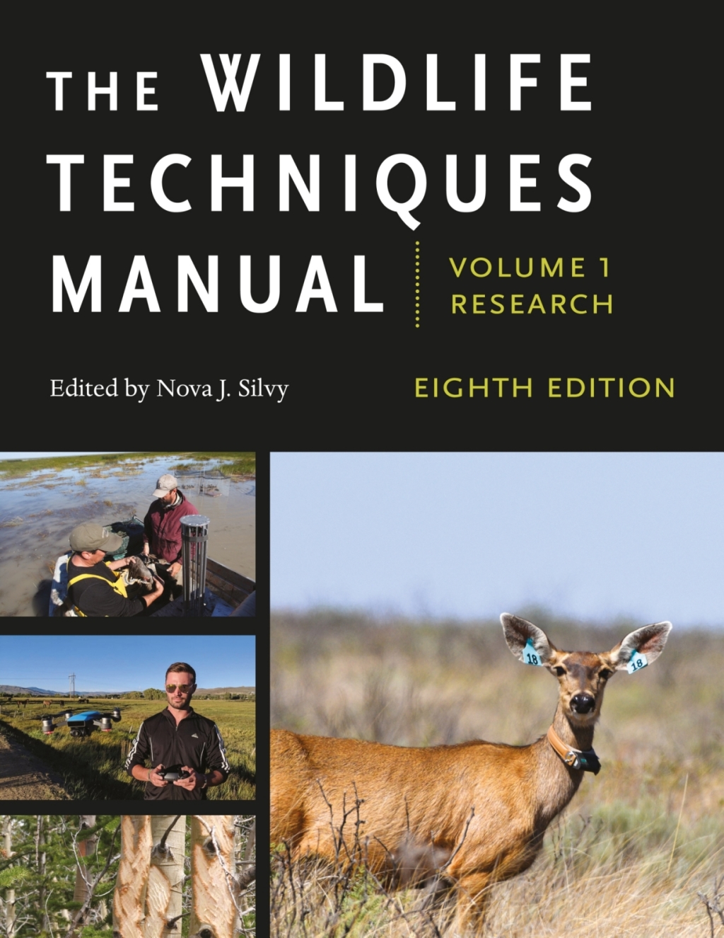 The Wildlife Techniques Manual Volume 1: Research. Volume 2: Management. 8th Edition
