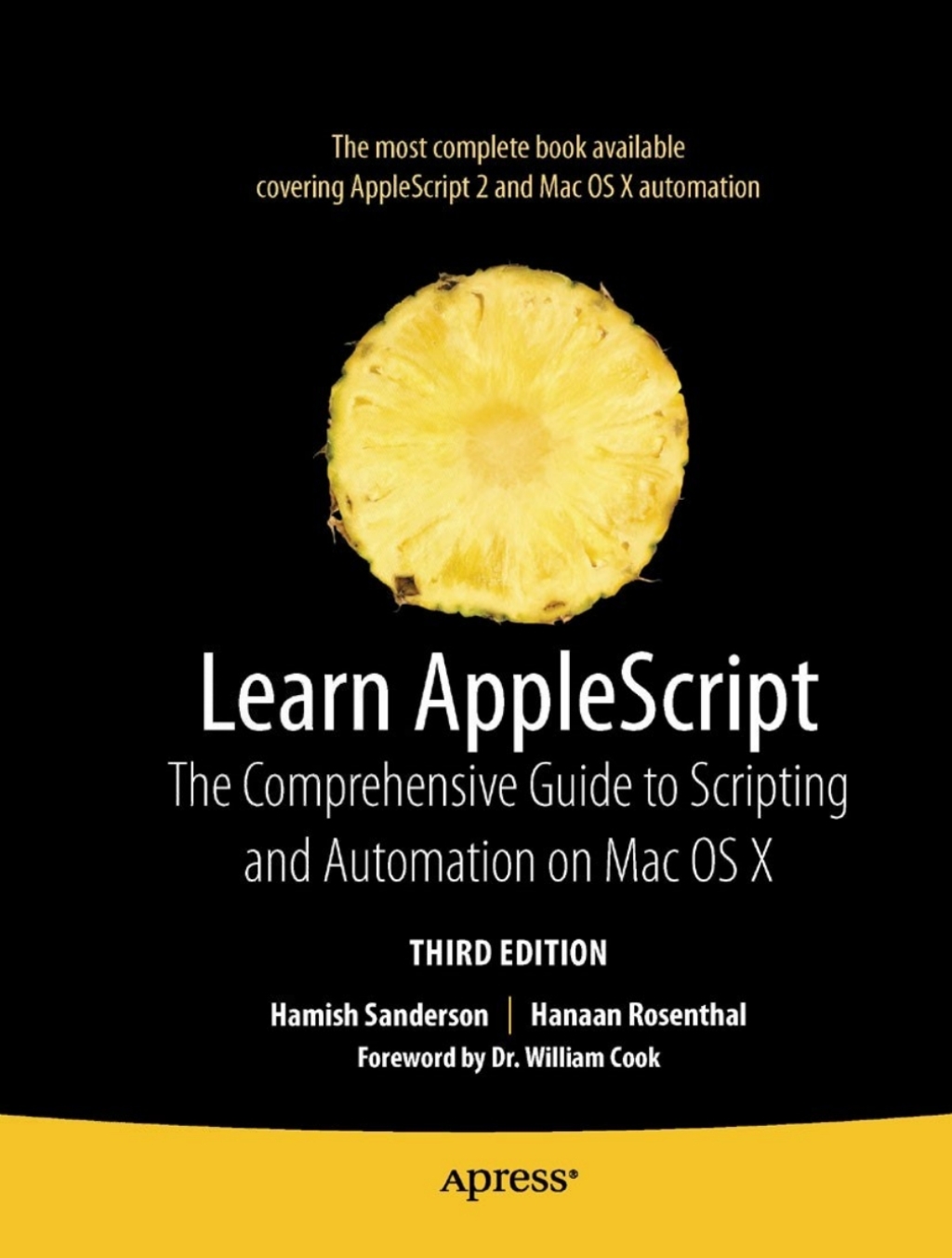 Learn AppleScript The Comprehensive Guide to Scripting and Automation on Mac OS X 3rd Edition