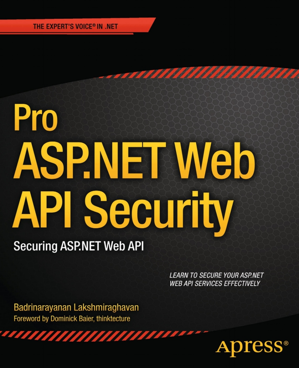 Pro ASP.NET Web API Security Securing ASP.NET Web API