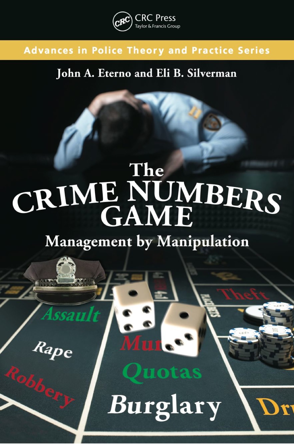 The Crime Numbers Game Management by Manipulation 1st Edition